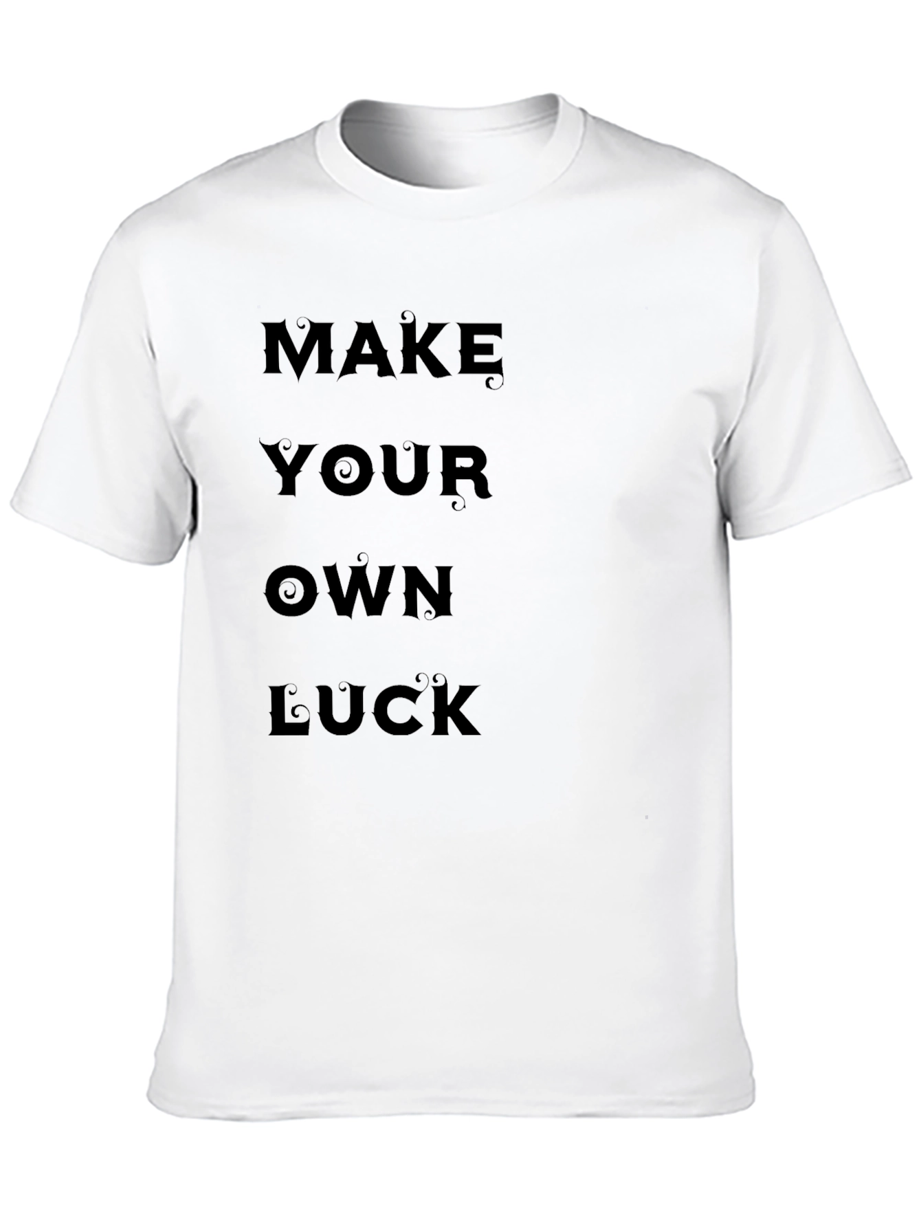 Black Make Your Own Luck Graphic T-Shirt view 10