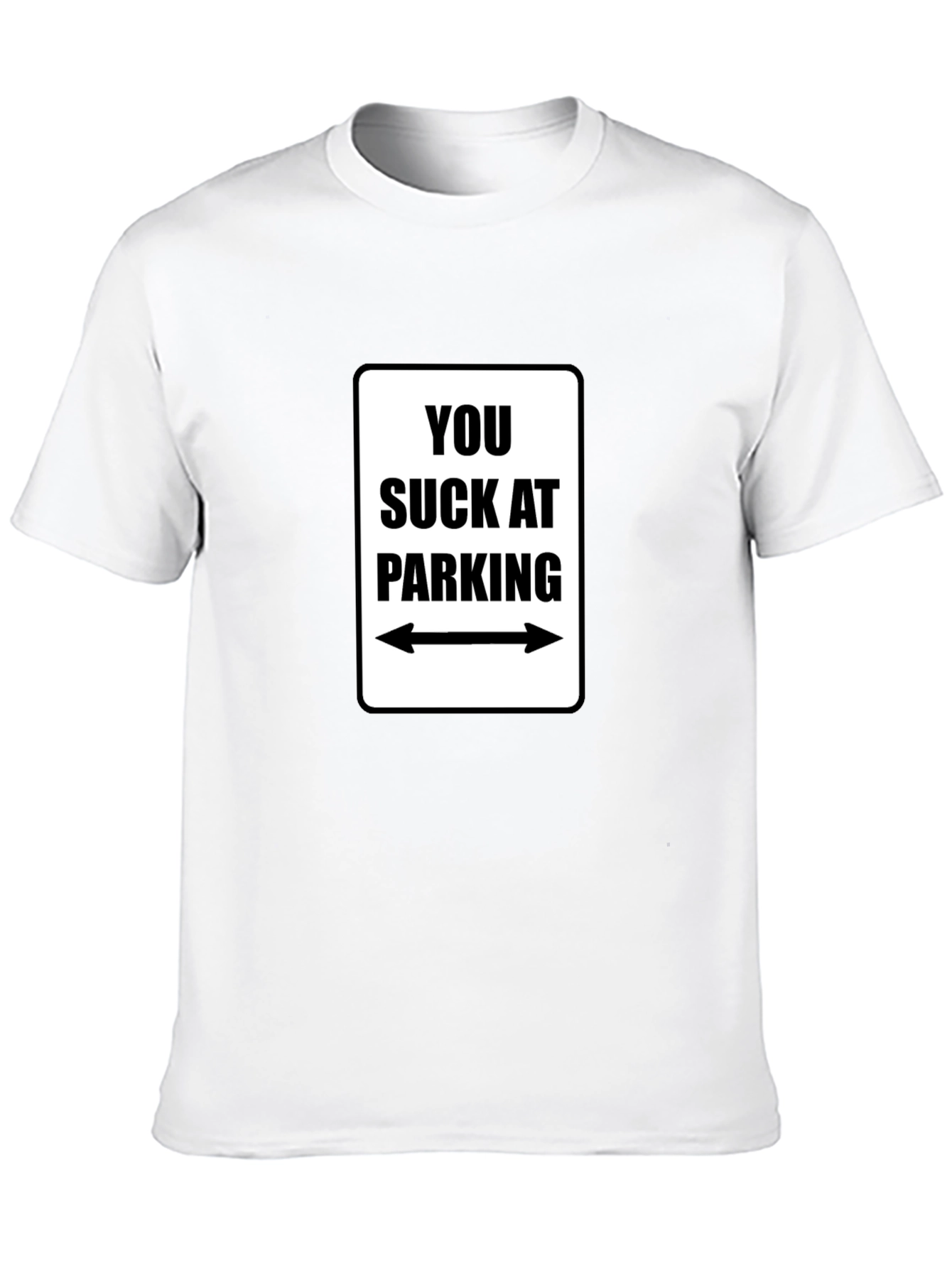 Black You Suck at Parking Graphic Tee view 10