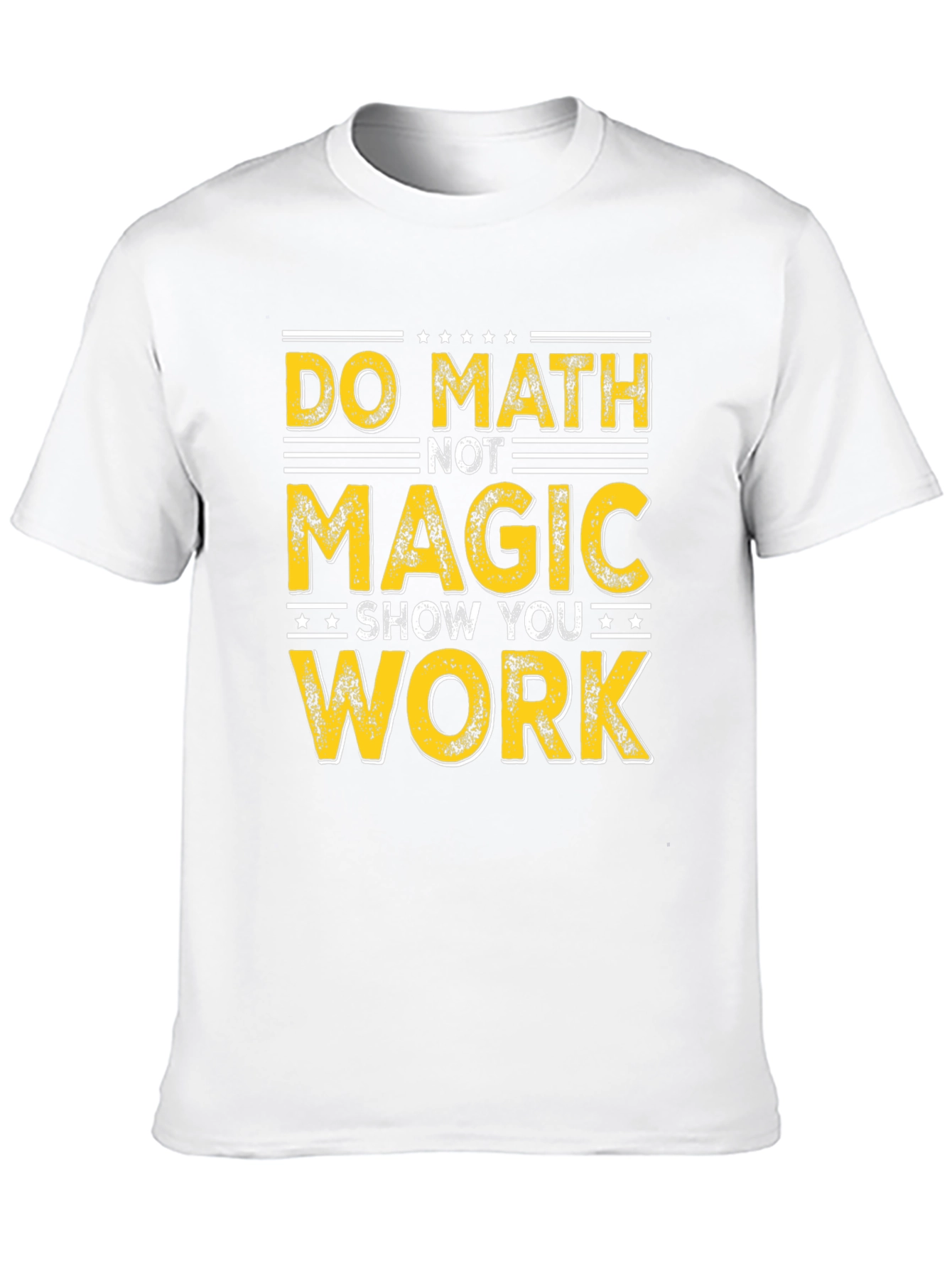 Black Do Math Not Magic T-Shirt - Show Your Work view 10
