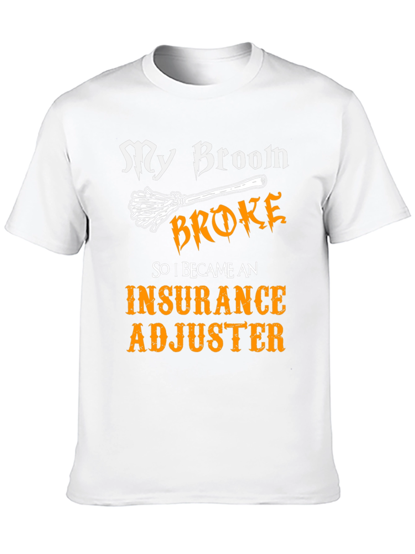 Black My Broom Broke Insurance Adjuster T-Shirt view 10