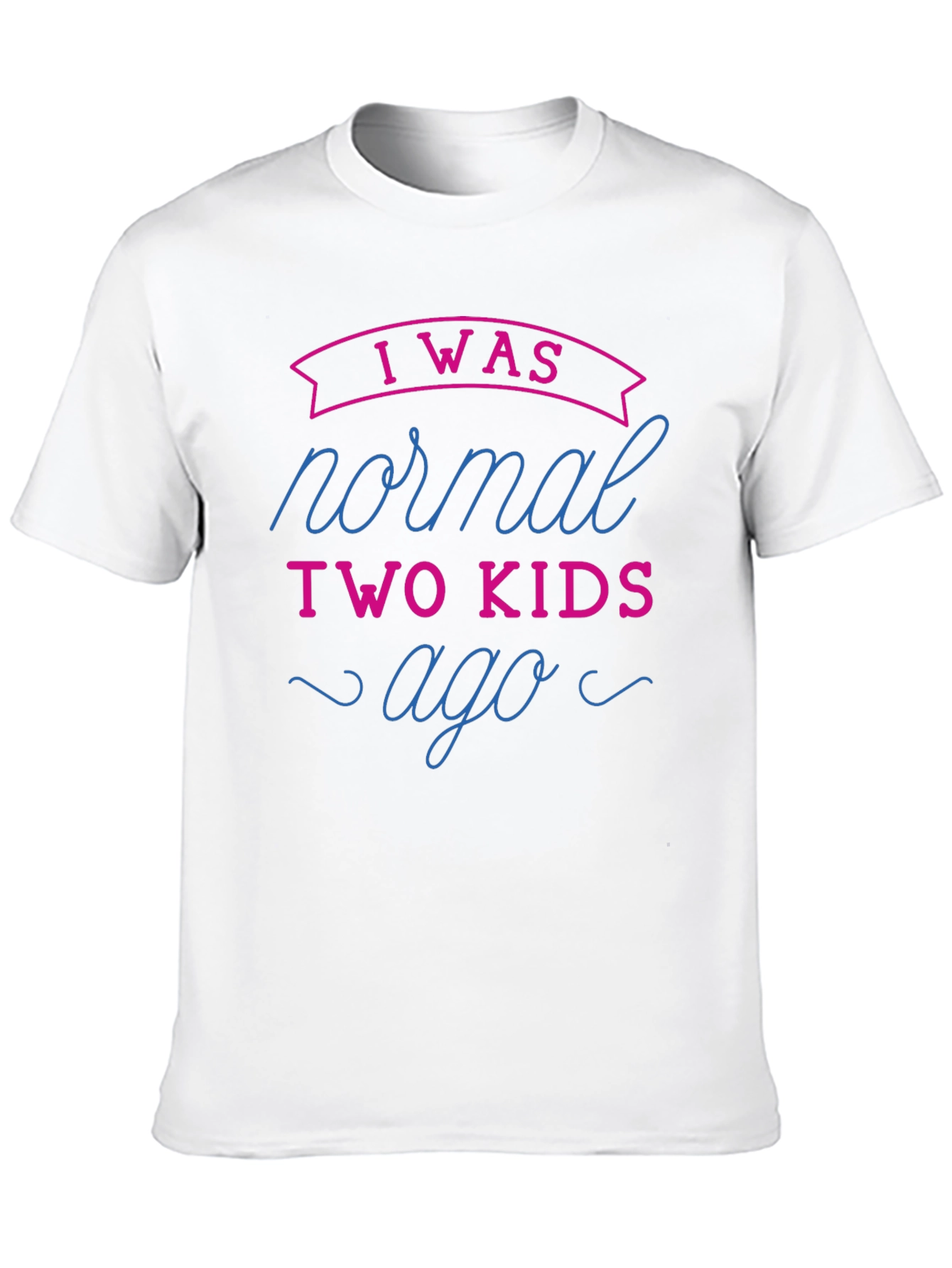 Black I Was Normal Two Kids Ago Graphic T-Shirt view 10