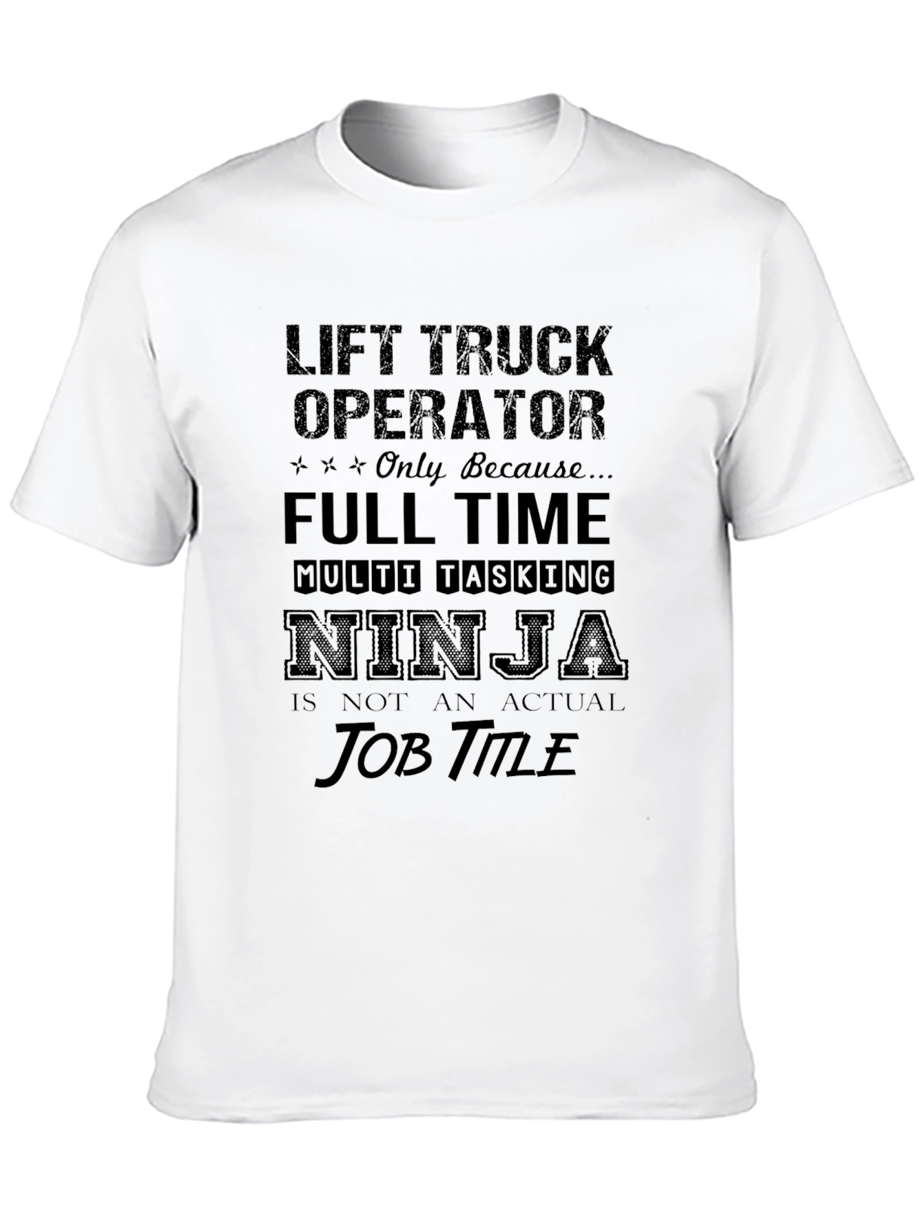 Black Lift Truck Operator Novelty Tee view 10