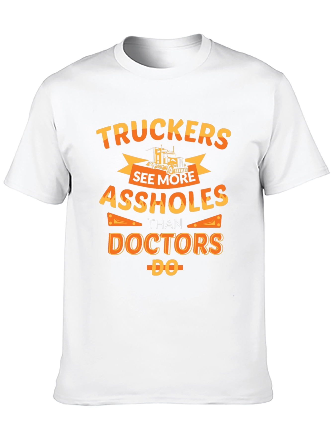 Black Trucker Humor Tee: More Assholes Than Doctors view 10