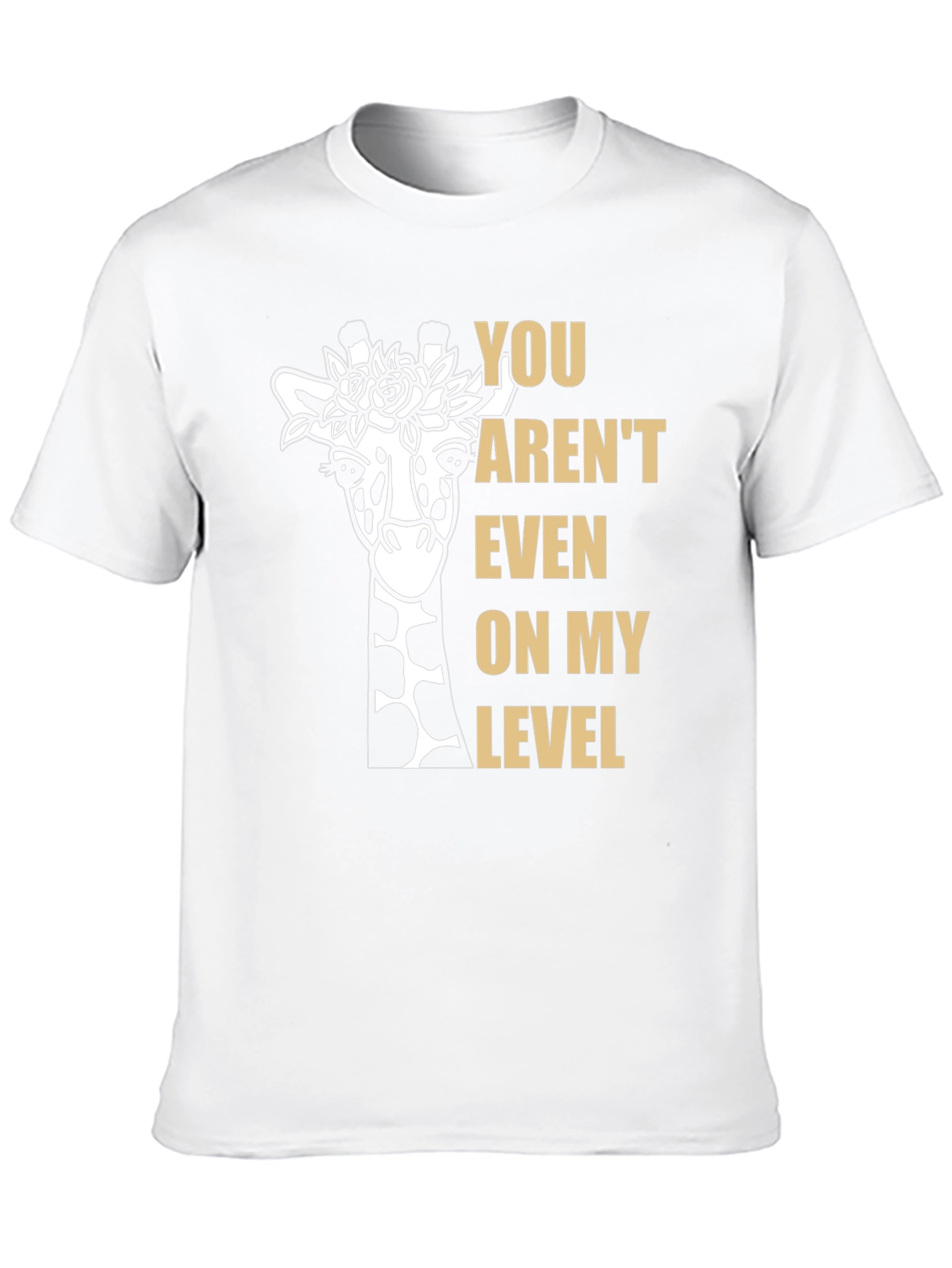 Black Giraffe T-Shirt: You Aren't Even on My Level Funny Graphic Tee view 10