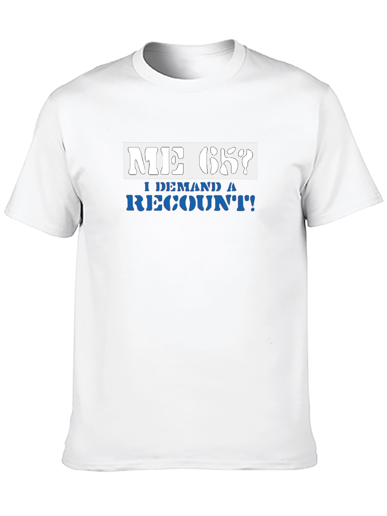 Black Me Ok I Demand a Recount T-Shirt view 10