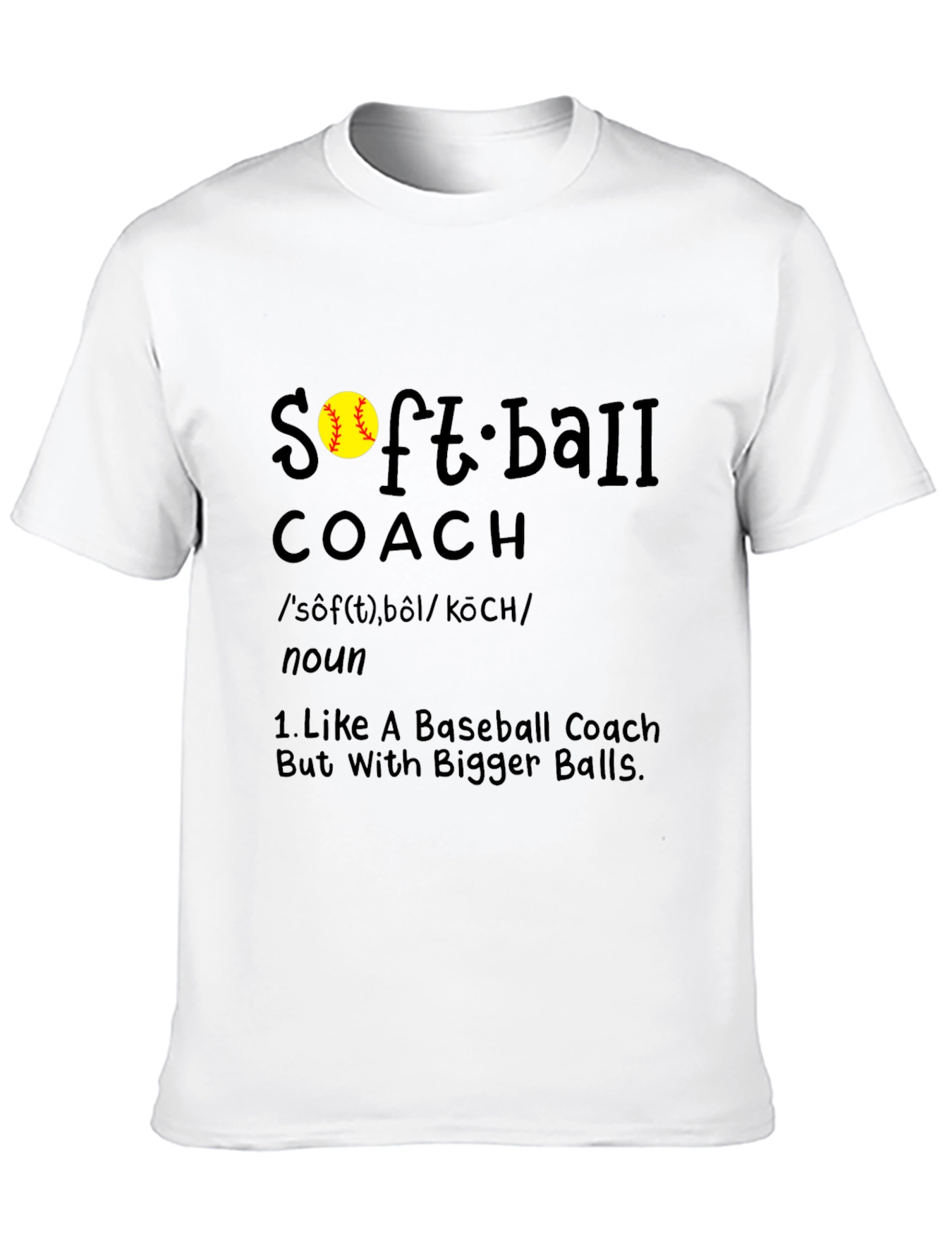 Black Softball Coach T-Shirt - Bigger Balls Humor Tee view 10