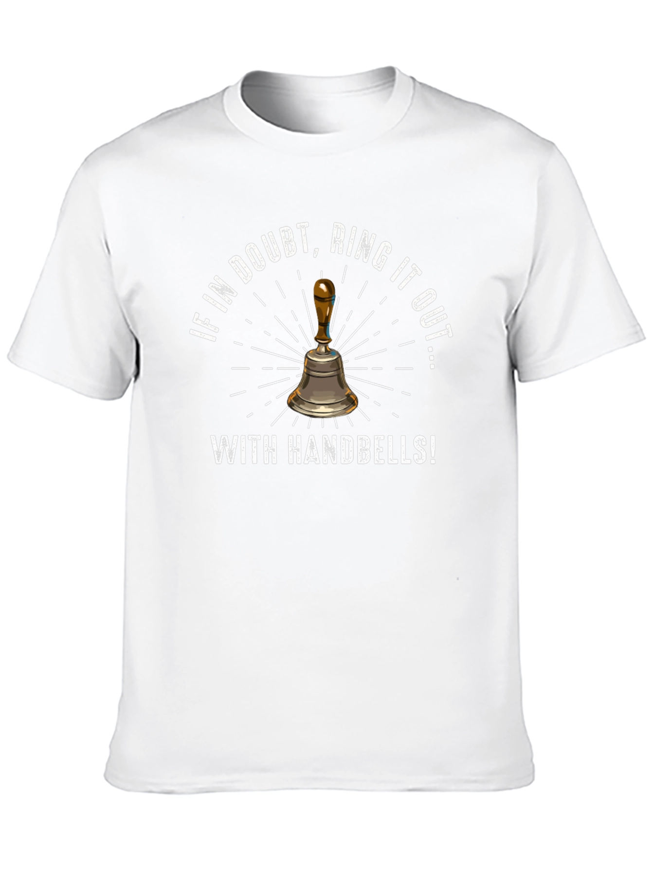Black Ring It Out Handbell T-Shirt - Doubt, Humor, Music view 10