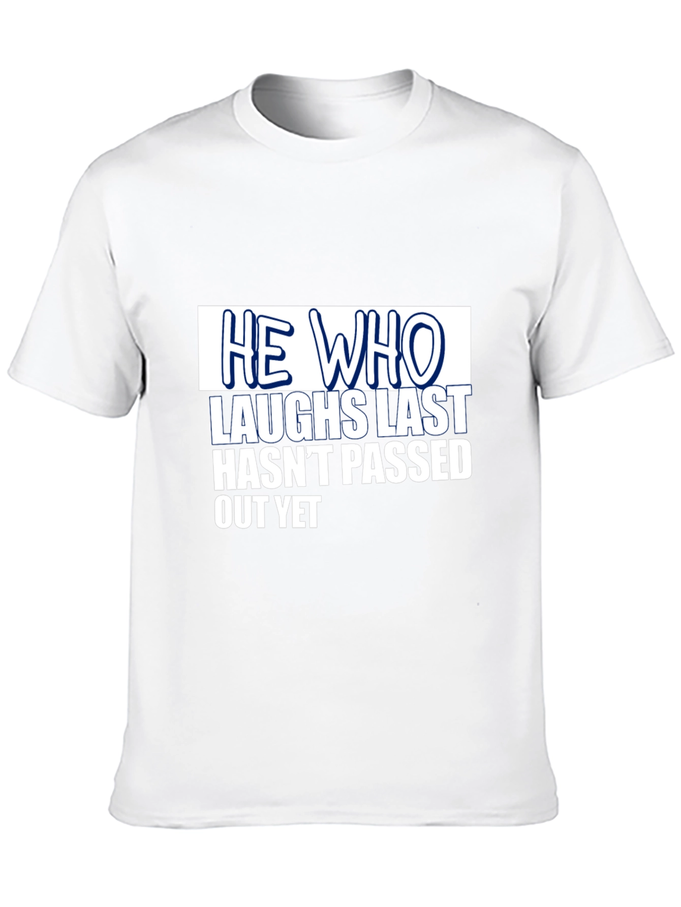 Black Funny 'He Who Laughs Last' Graphic Black T-Shirt view 10