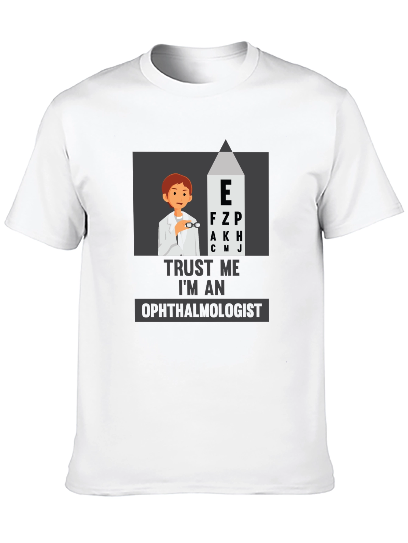 Trust Me, I'm An Ophthalmologist Black T-Shirt - 10