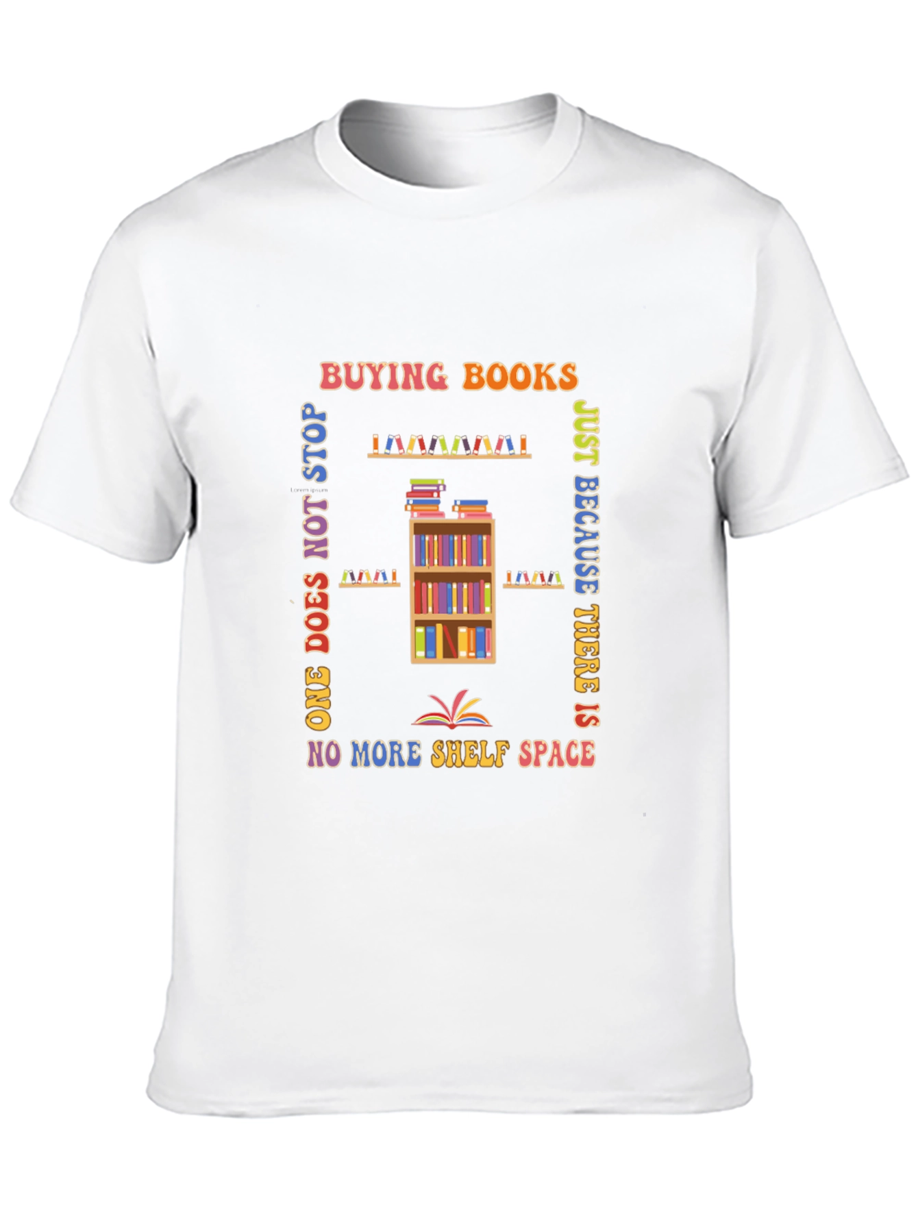 Black Book Lover's T-Shirt: Buying Books Never Stops view 10