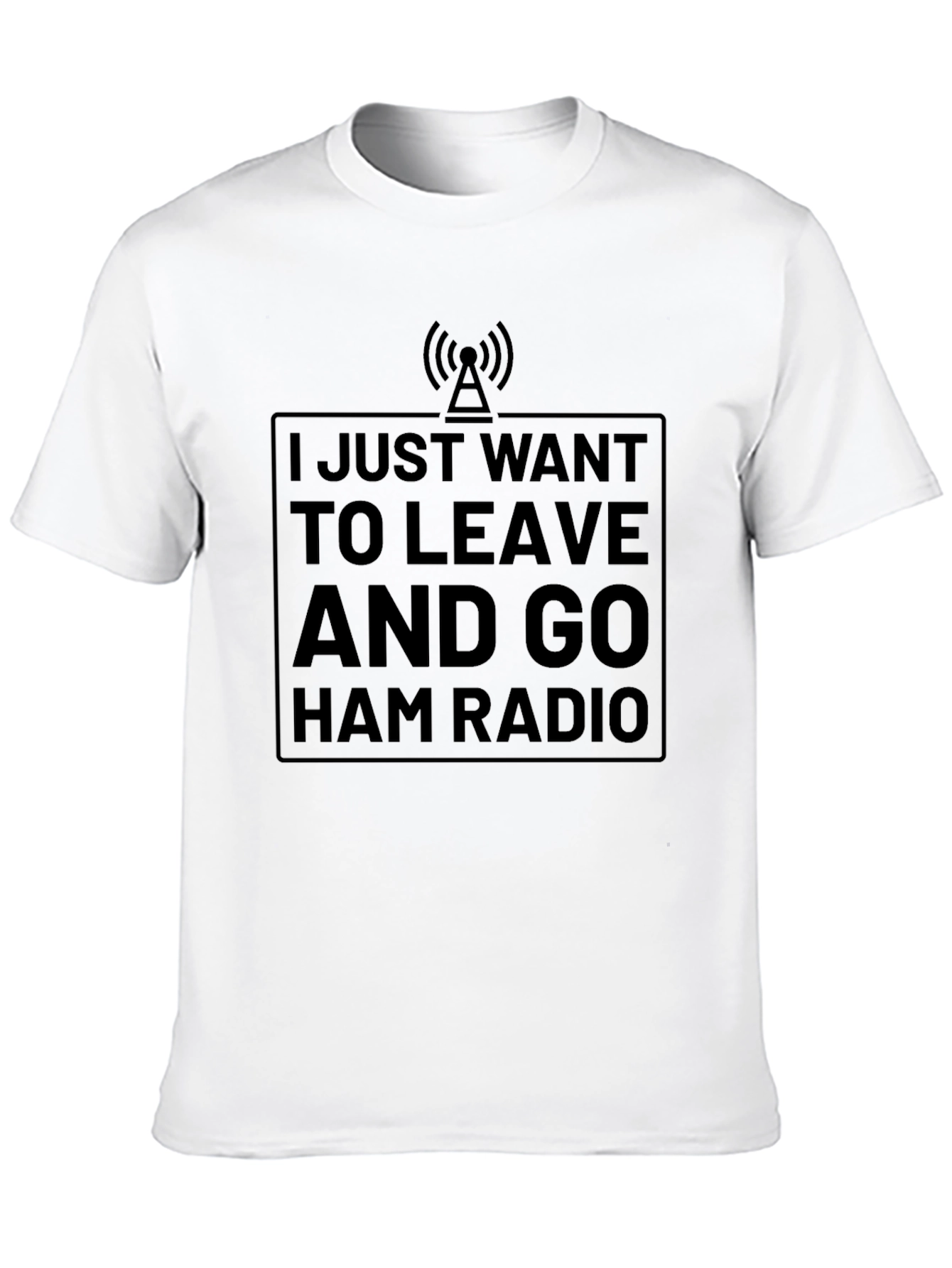Black Ham Radio T-Shirt - I Just Want To Leave view 10