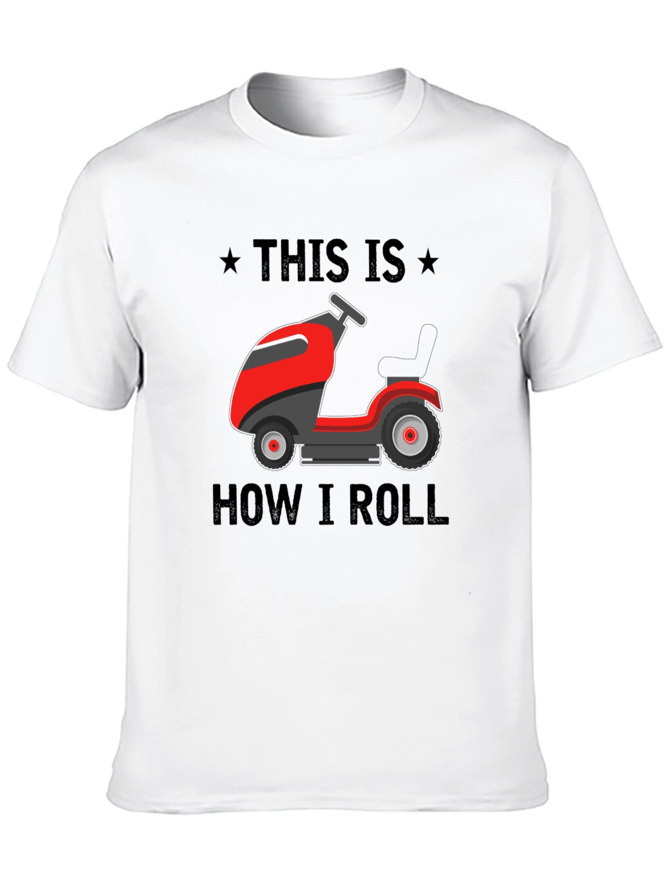 Black This Is How I Roll Lawn Mower T-Shirt view 10