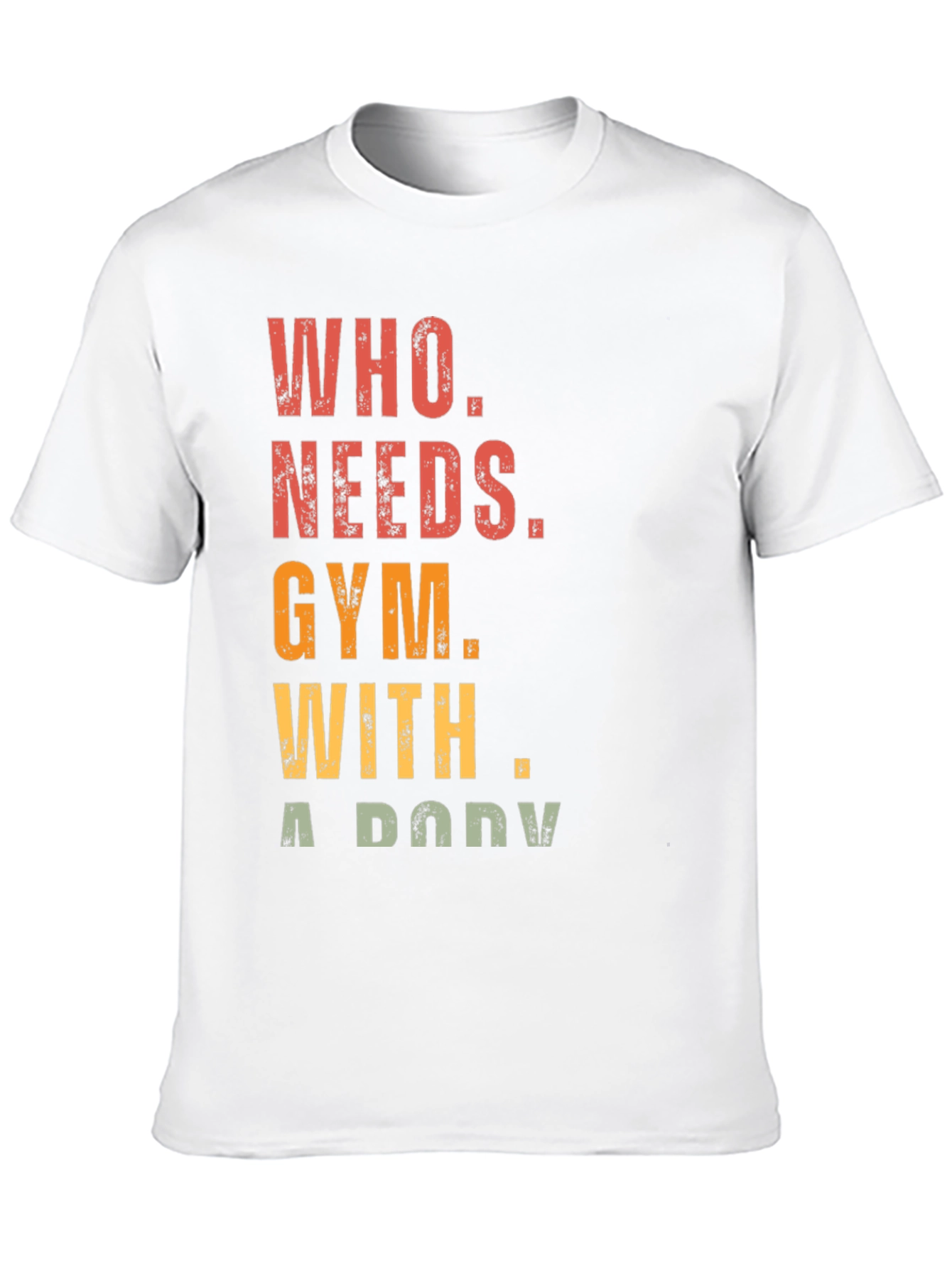 Black Who Needs Gym With A Body Graphic Tee view 10