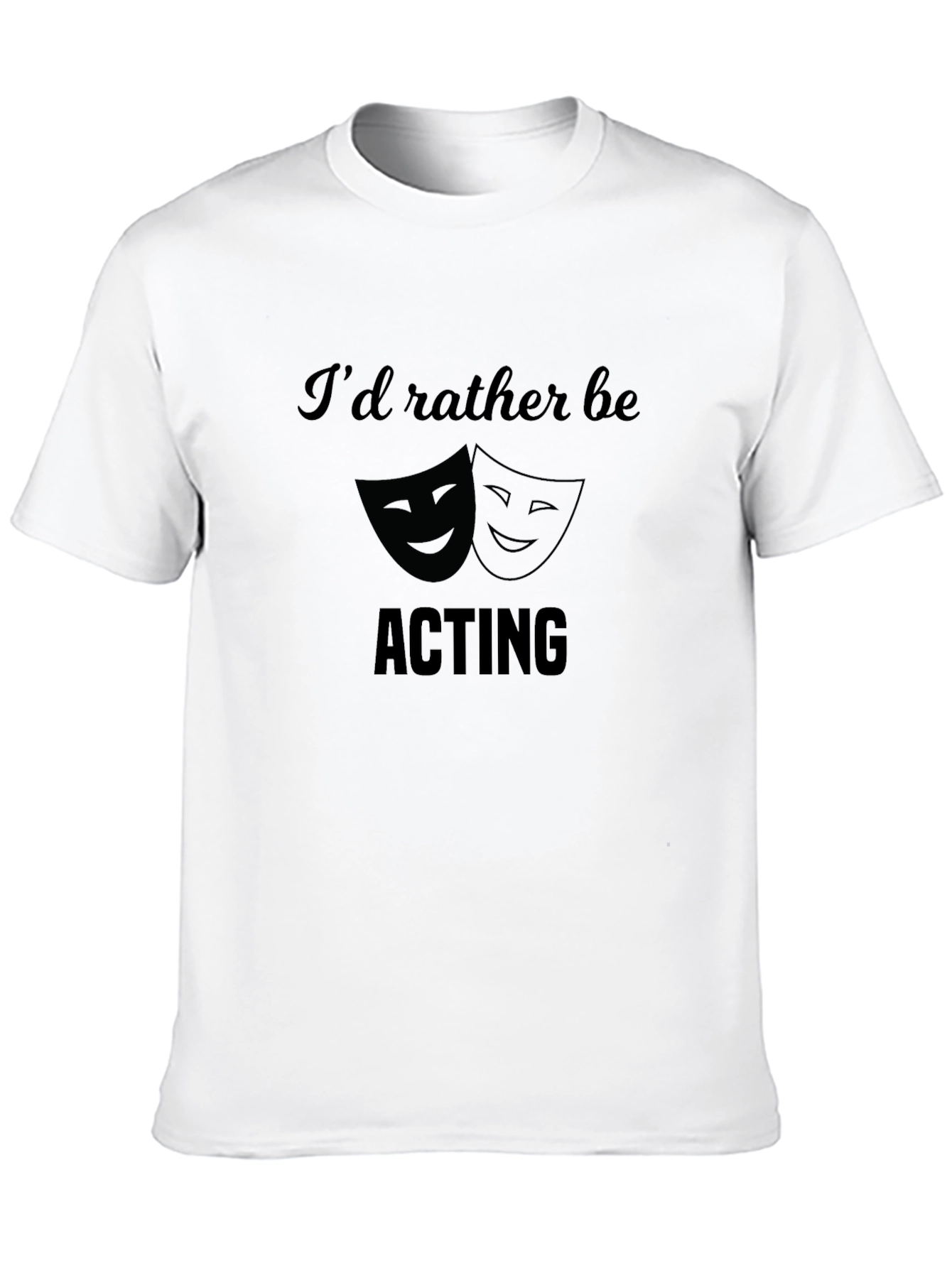 Black Actor's Tee: "I'd Rather Be Acting" - Black T-Shirt view 10