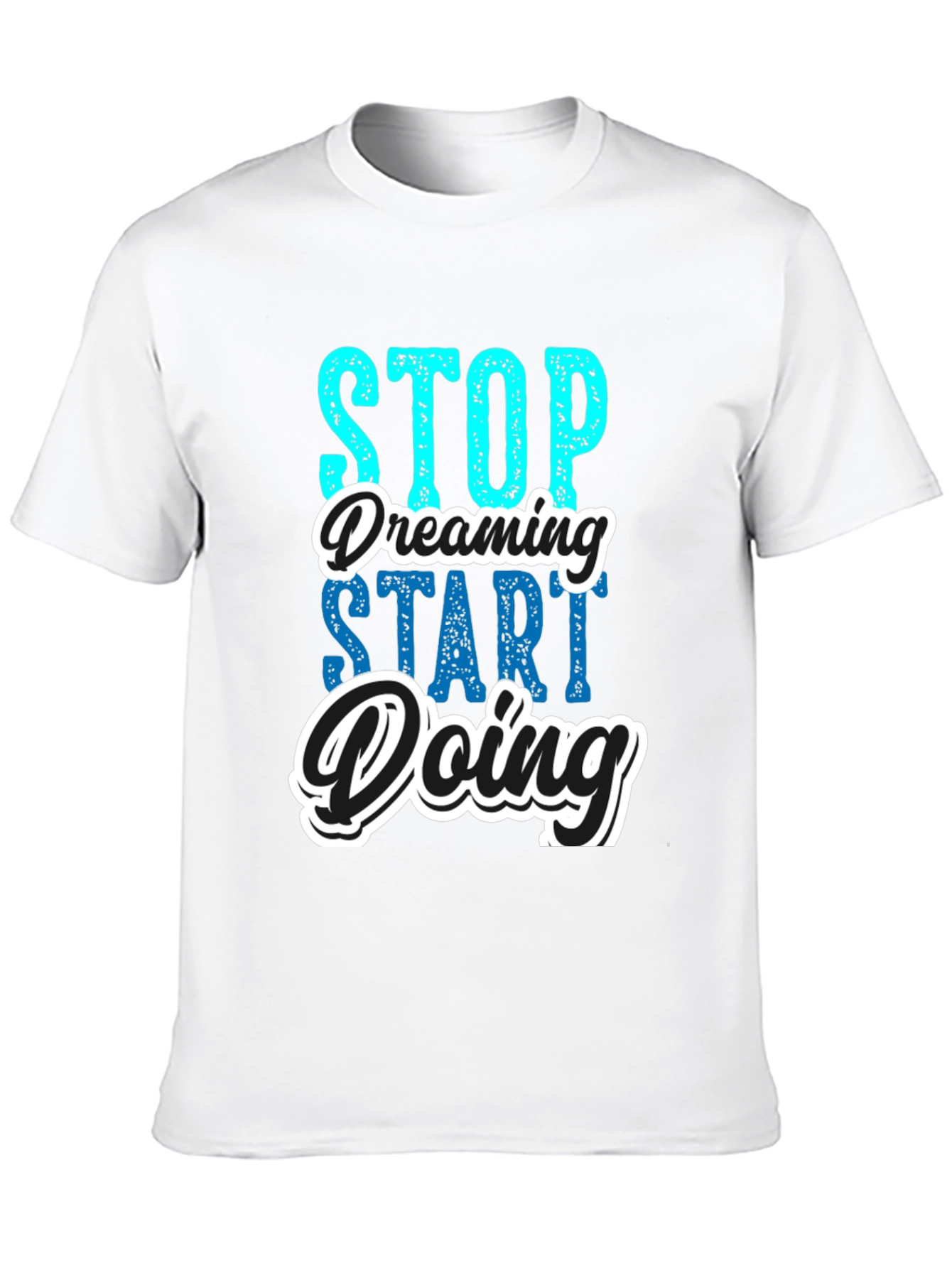 Black Stop Dreaming Start Doing Black Graphic Tee view 10