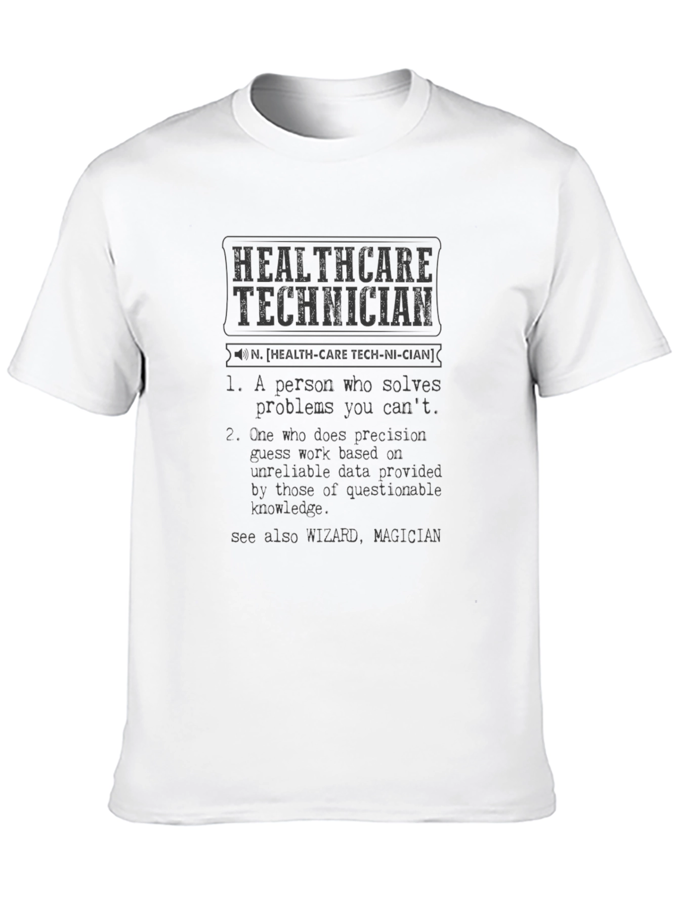 Black Healthcare Technician Definition T-Shirt view 10