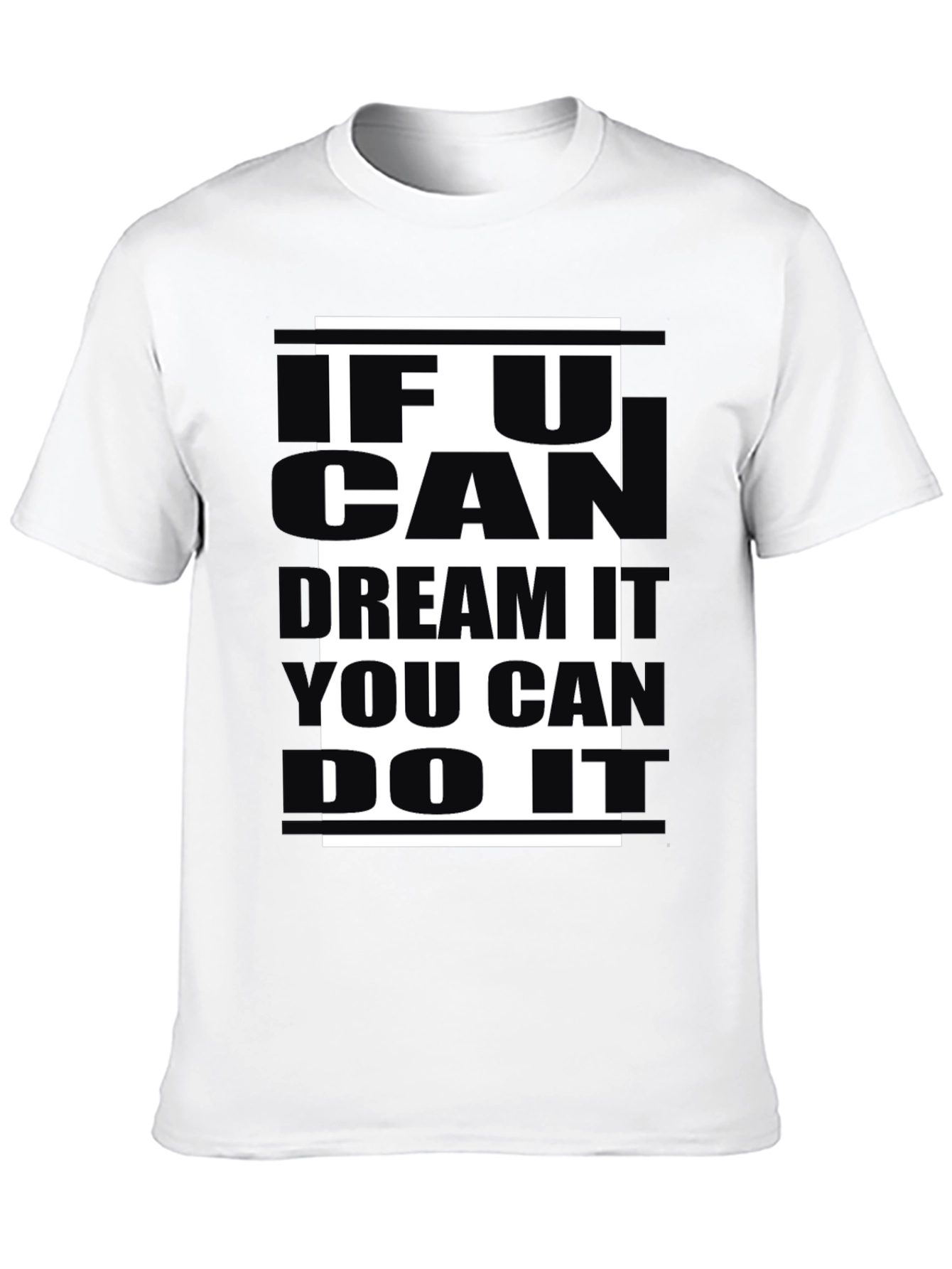 Black Inspirational Black T-Shirt: 'If U Can Dream, You Can Do It' view 10