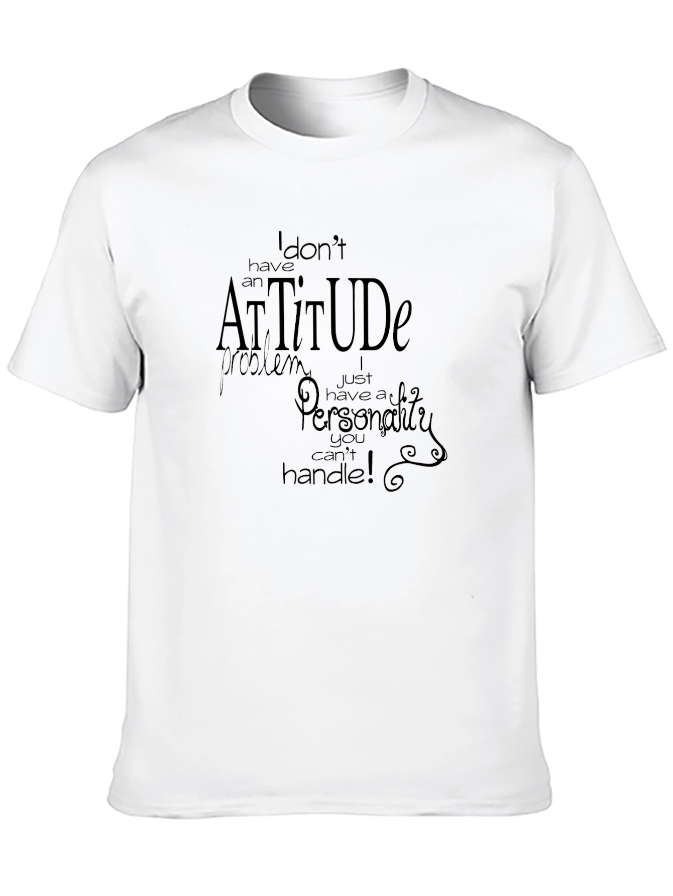 Black Funny Attitude T-Shirt - Sarcastic Personality Tee view 10