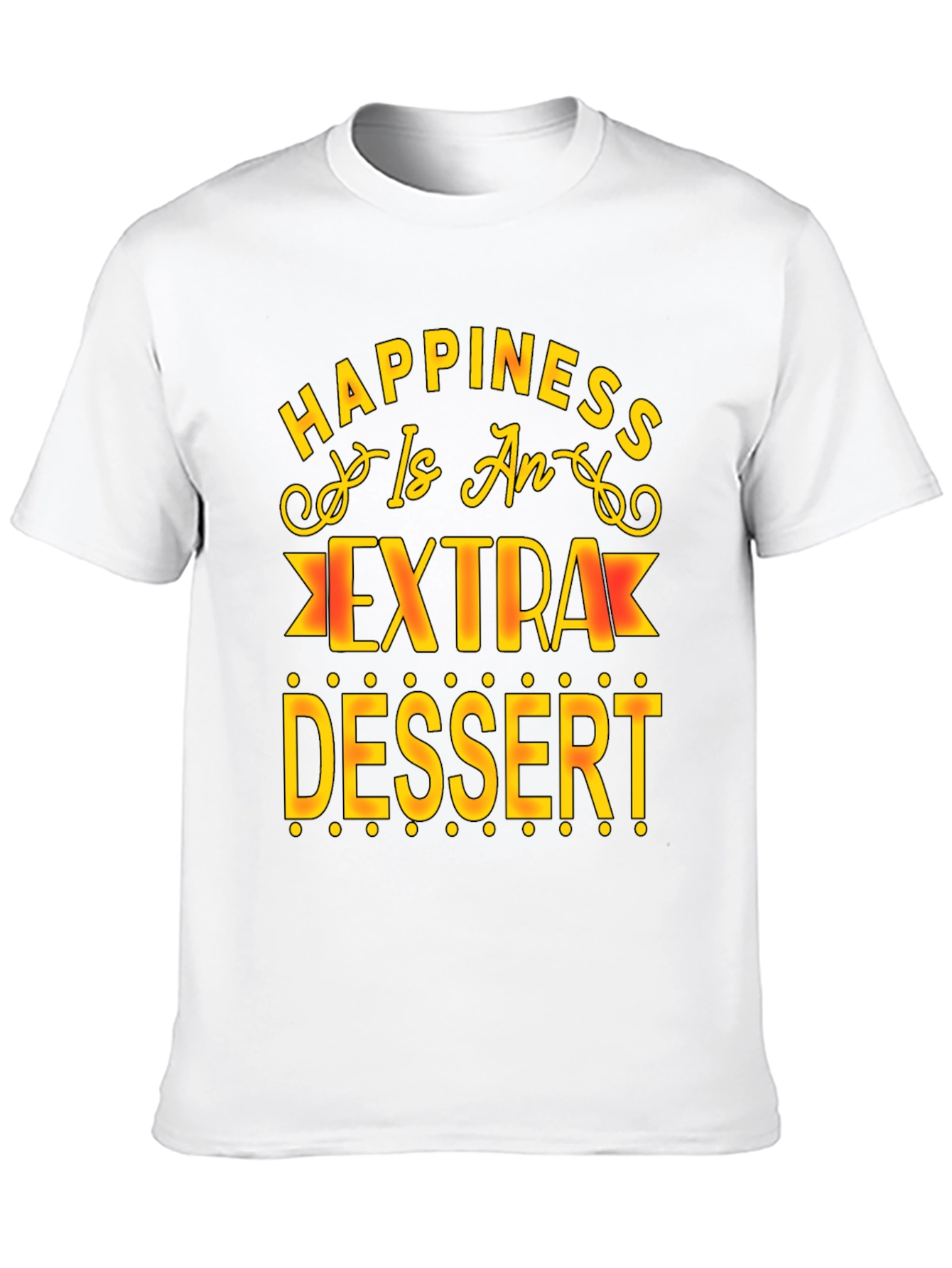 Black Happiness is Extra Dessert T-Shirt view 10