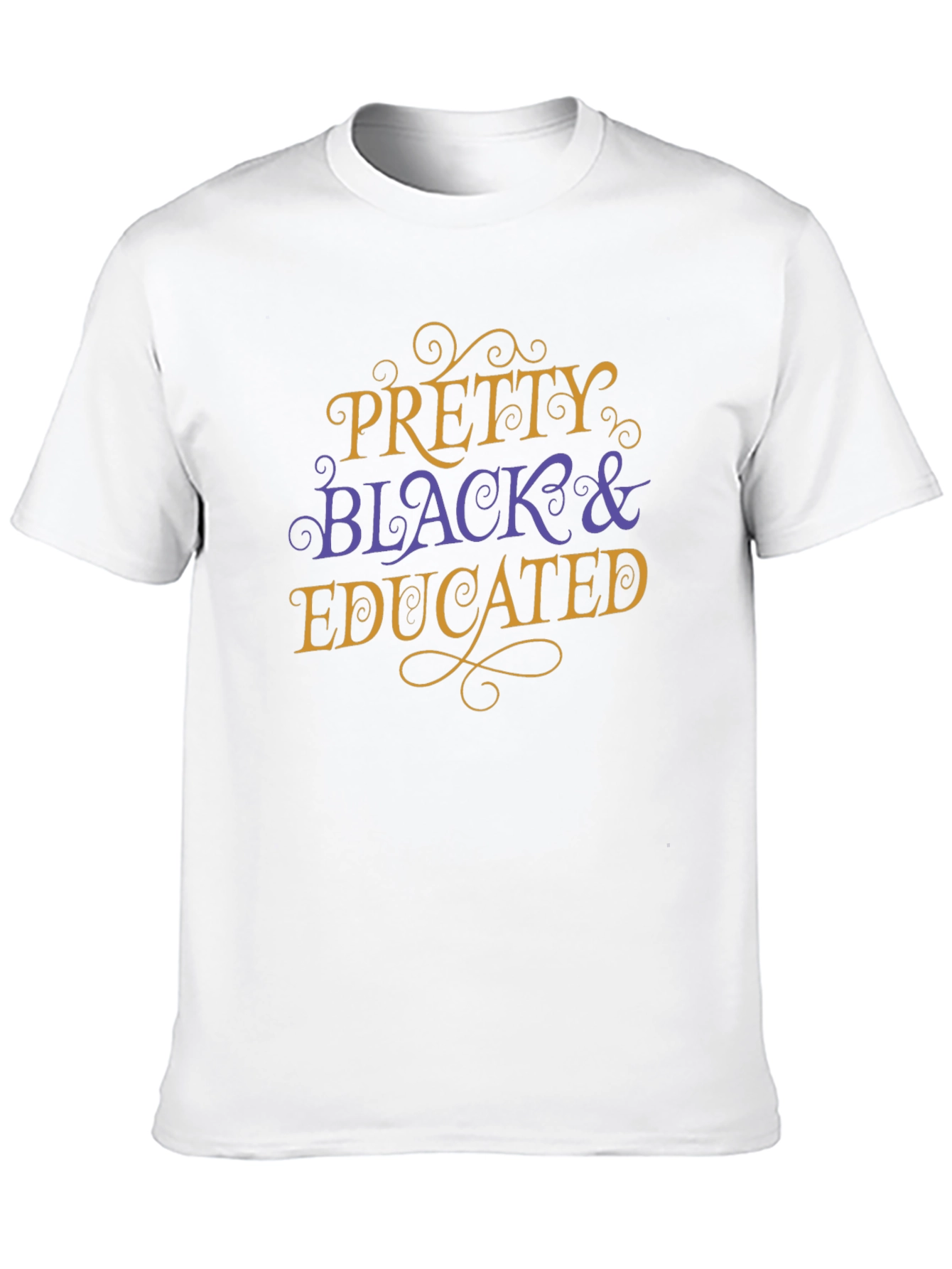 Black Pretty Black & Educated T-Shirt view 10