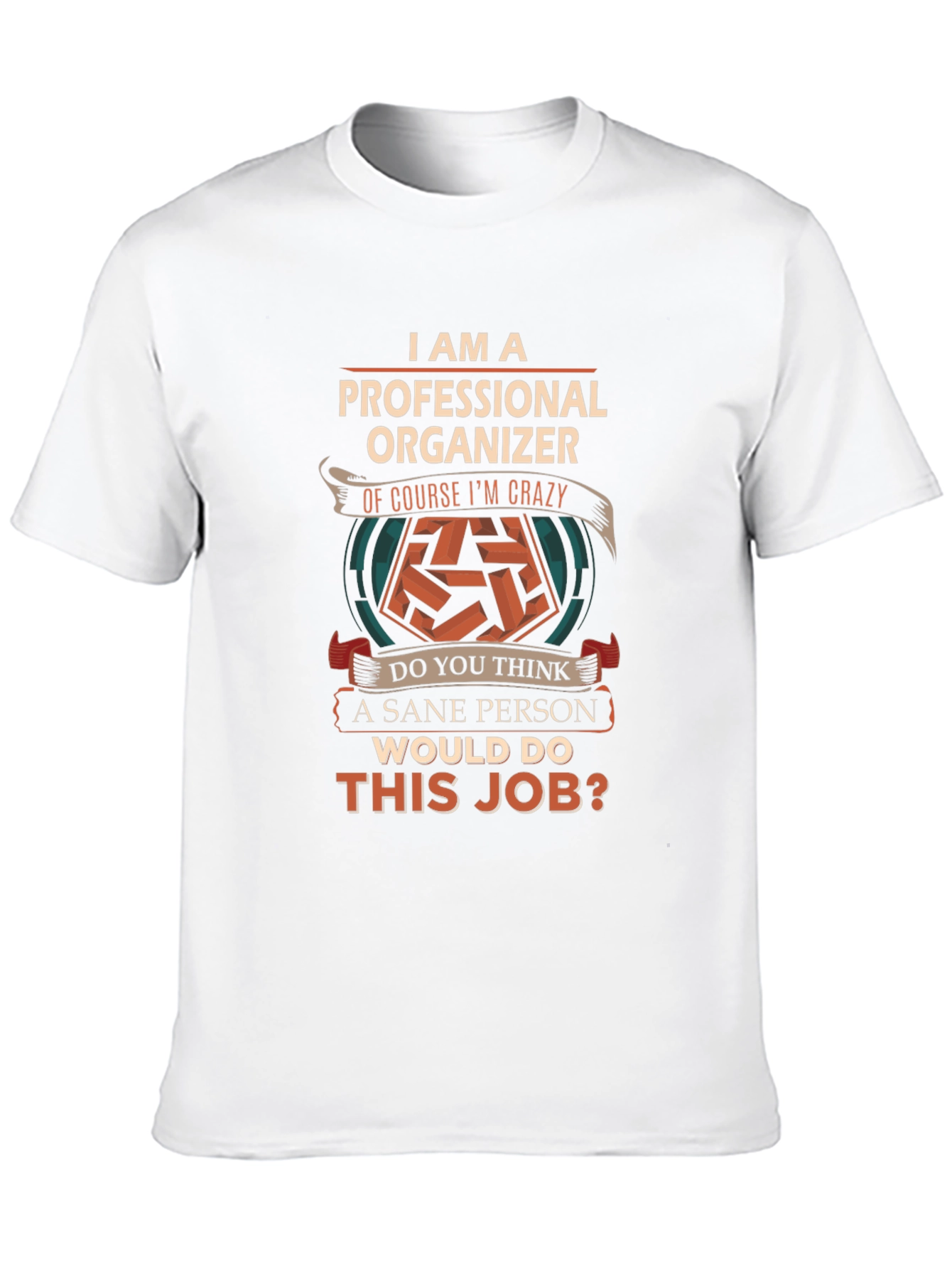 Black Professional Organizer T-Shirt - Crazy Job! view 10
