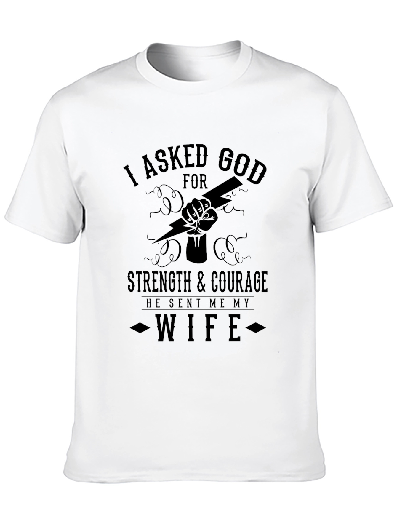 Black I Asked God for Strength Wife T-Shirt view 10