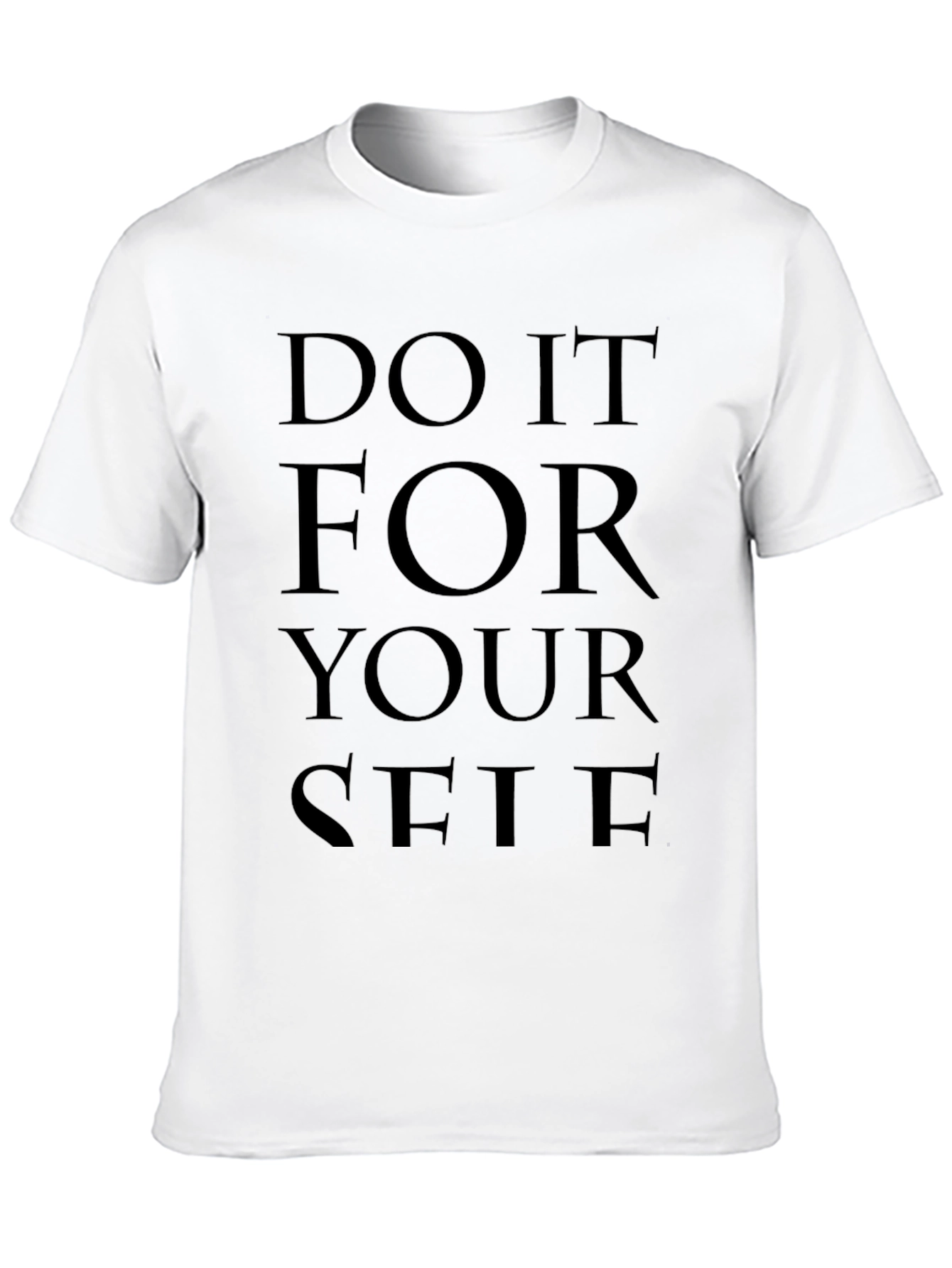 Motivational Do It For Yourself Black T-Shirt - 10