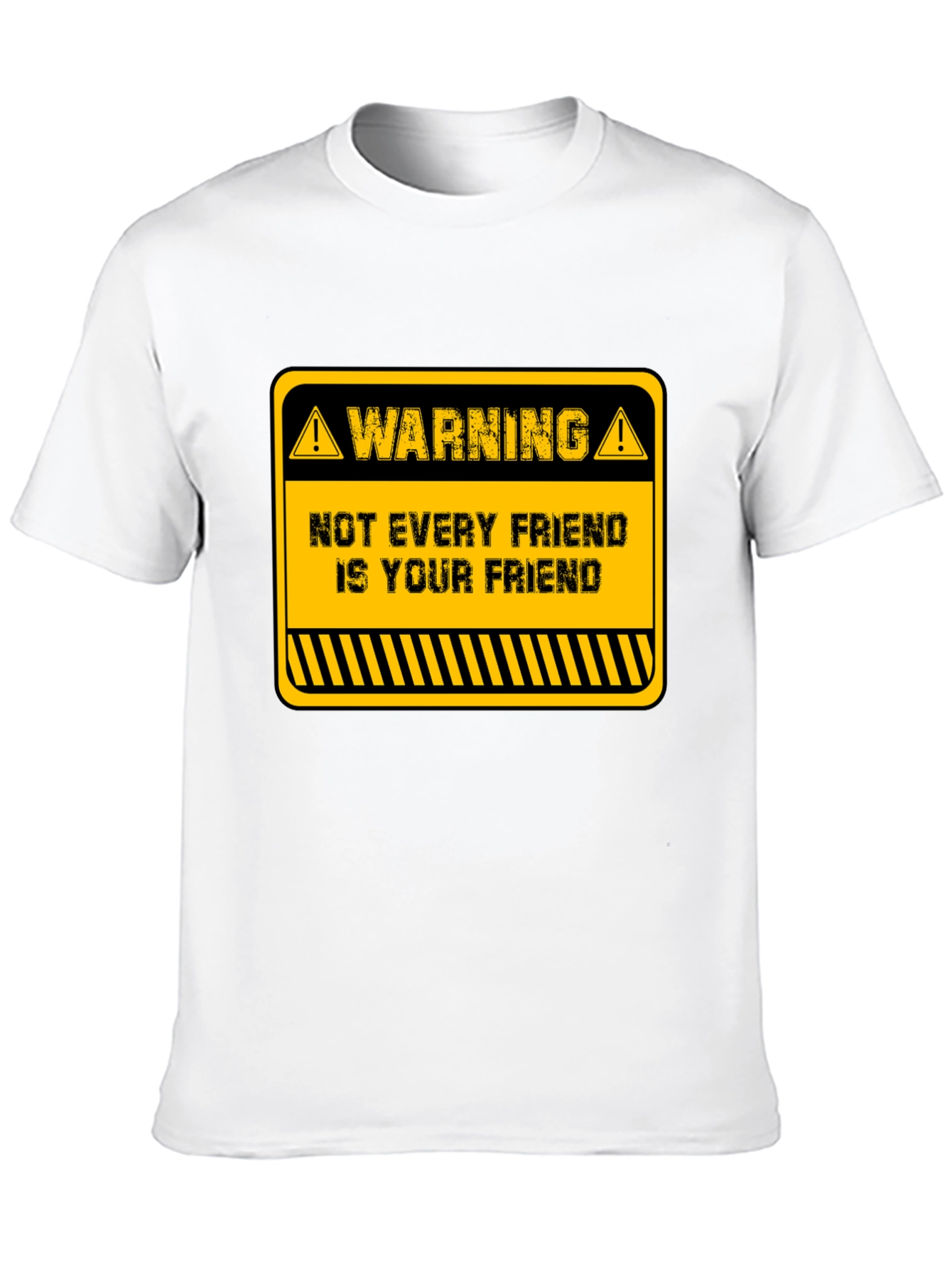 Black Warning Not Every Friend T-Shirt - Funny Graphic Tee view 10