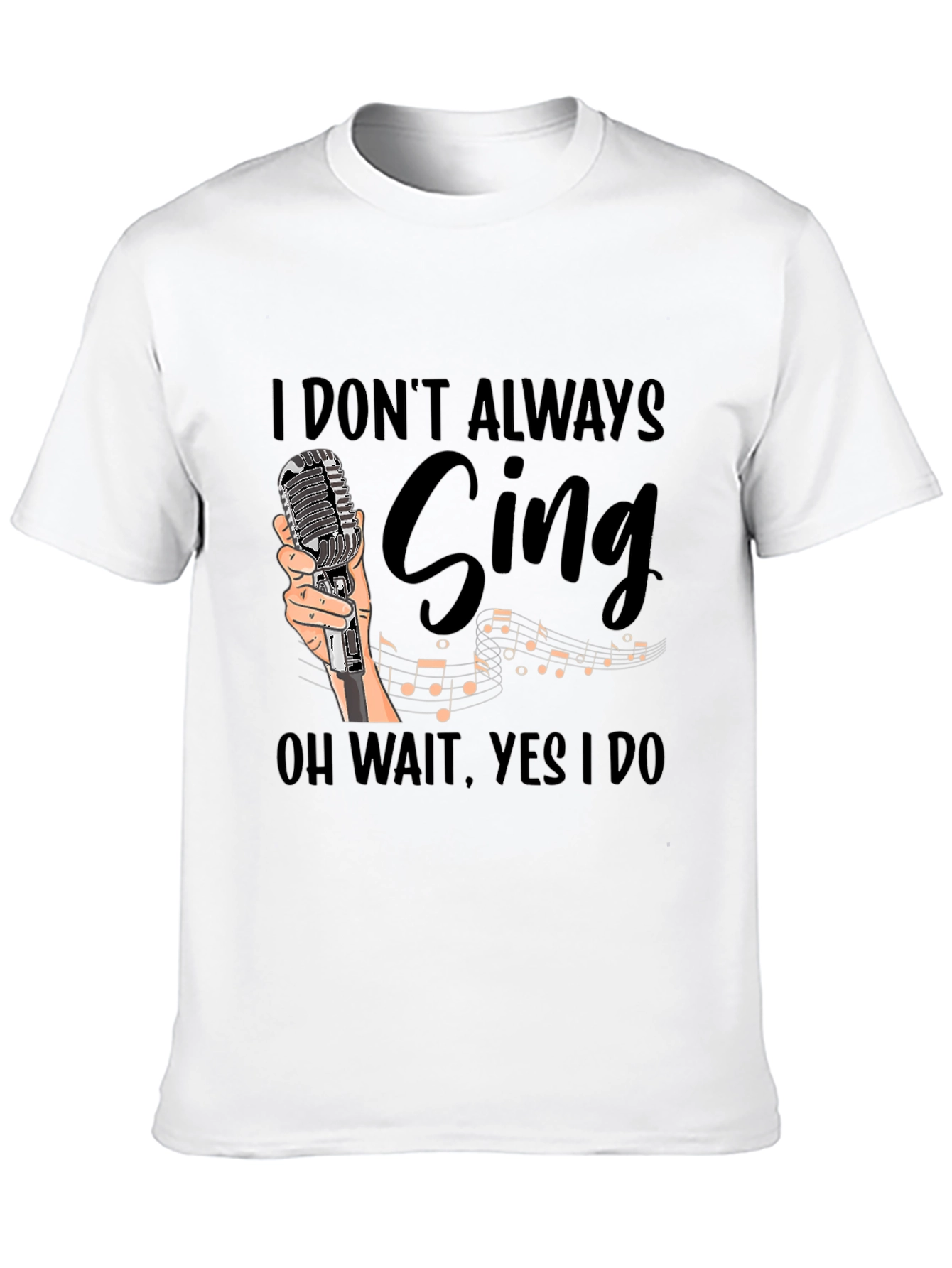Black Funny Singer T-Shirt - I Don't Always Sing view 10