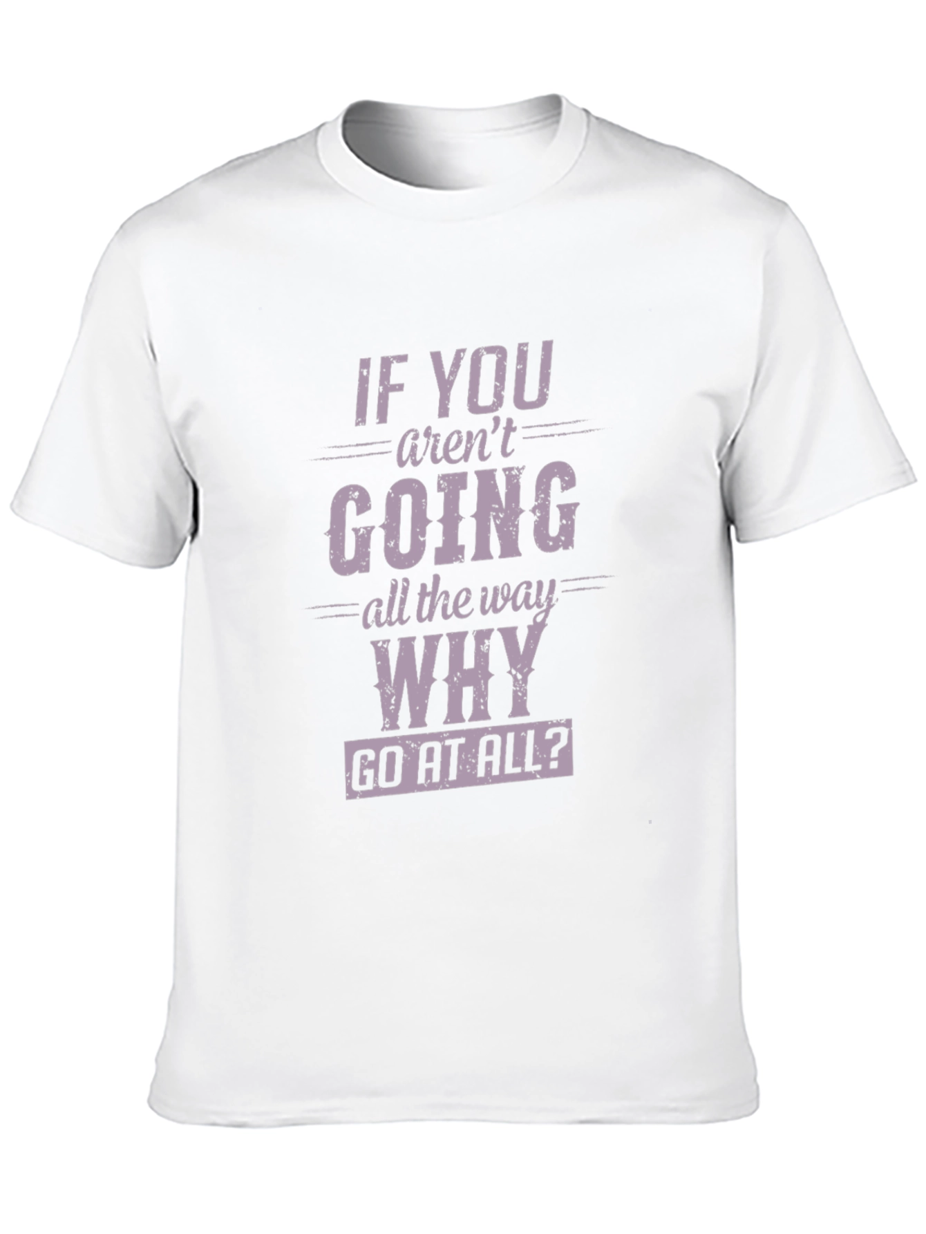 Black Motivational T-Shirt - "Go All The Way" Graphic Tee view 10