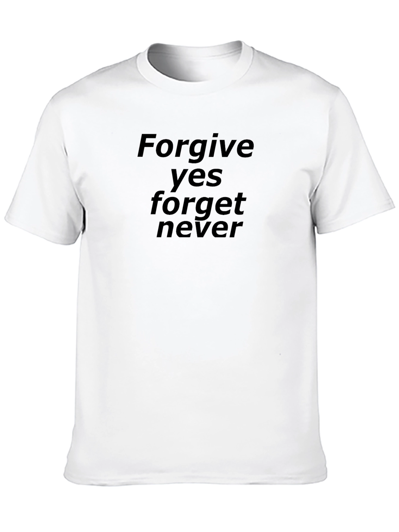 Black Forgive Yes Forget Never Graphic Tee - Black view 10