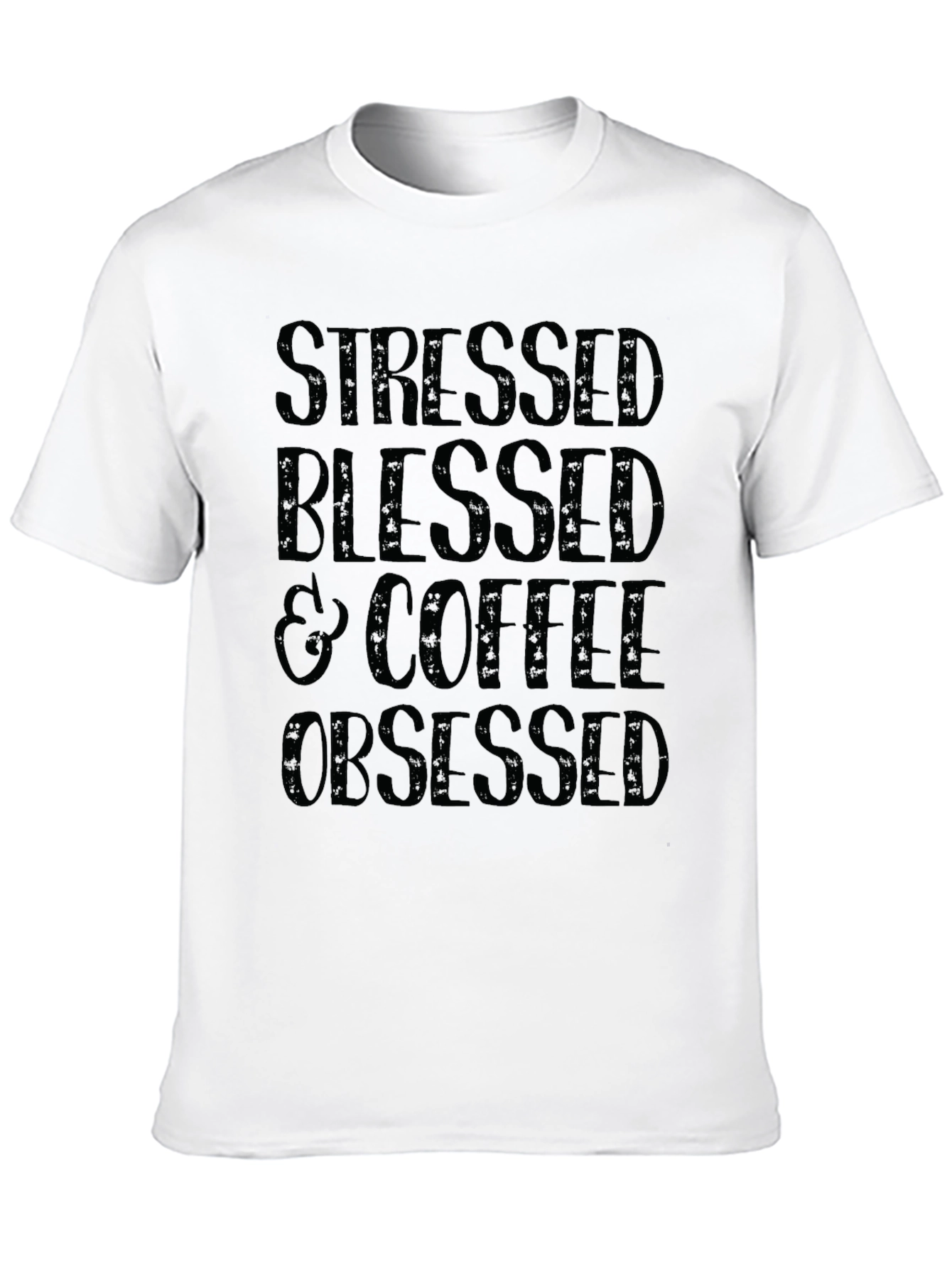 Black Stressed Blessed Coffee Obsessed Black T-Shirt view 10