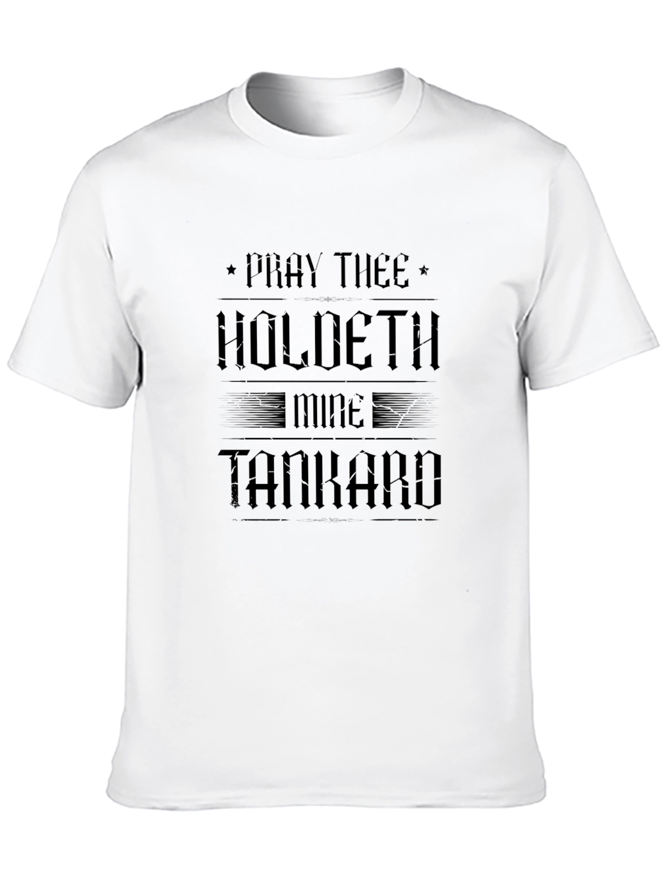 Black Pray Thee Holdeth Mine Tankard Black T-Shirt view 10