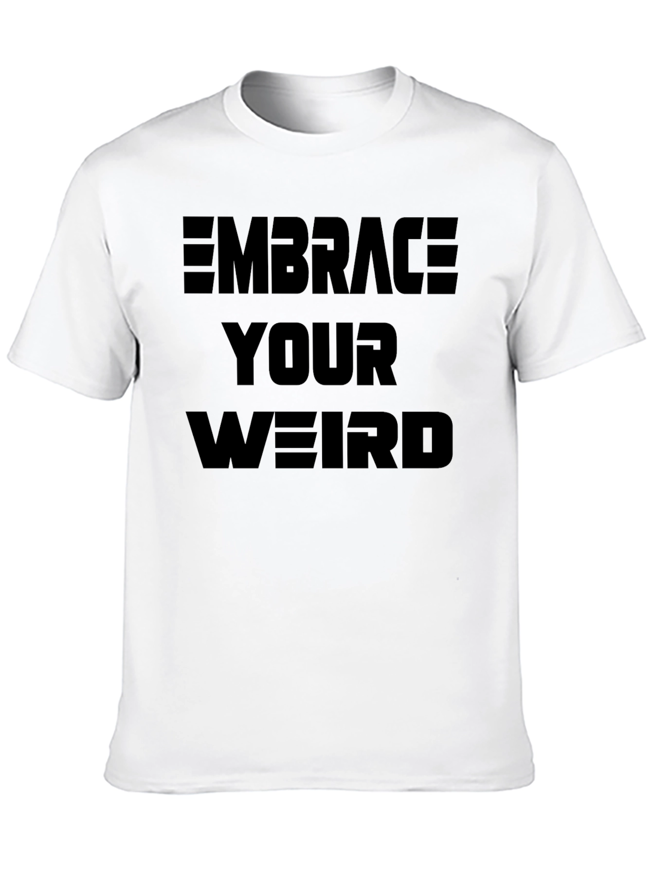 Embrace Your Weird Graphic T-Shirt - 10