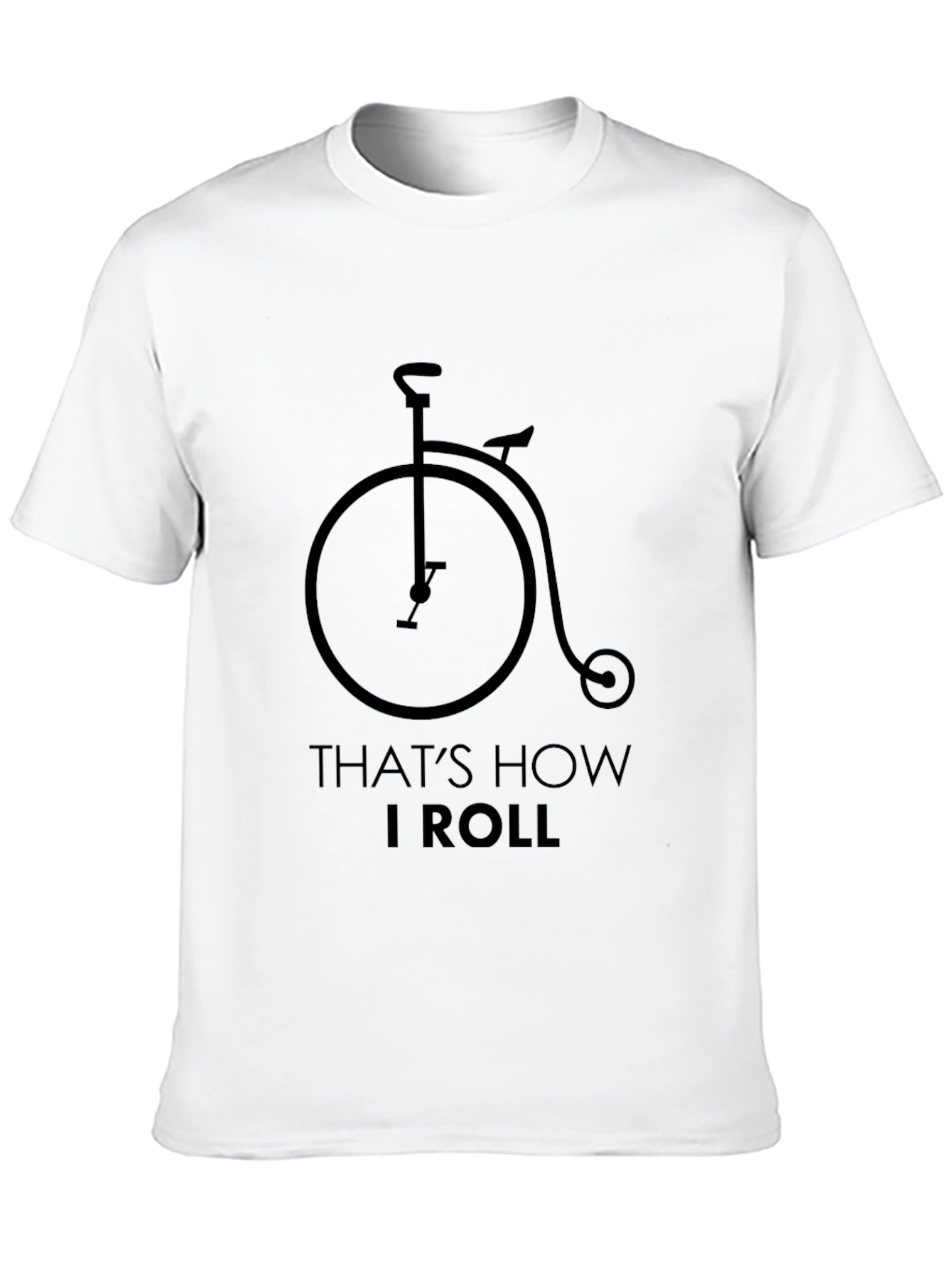 Black That's How I Roll T-Shirt - Penny Farthing Bicycle Design view 10