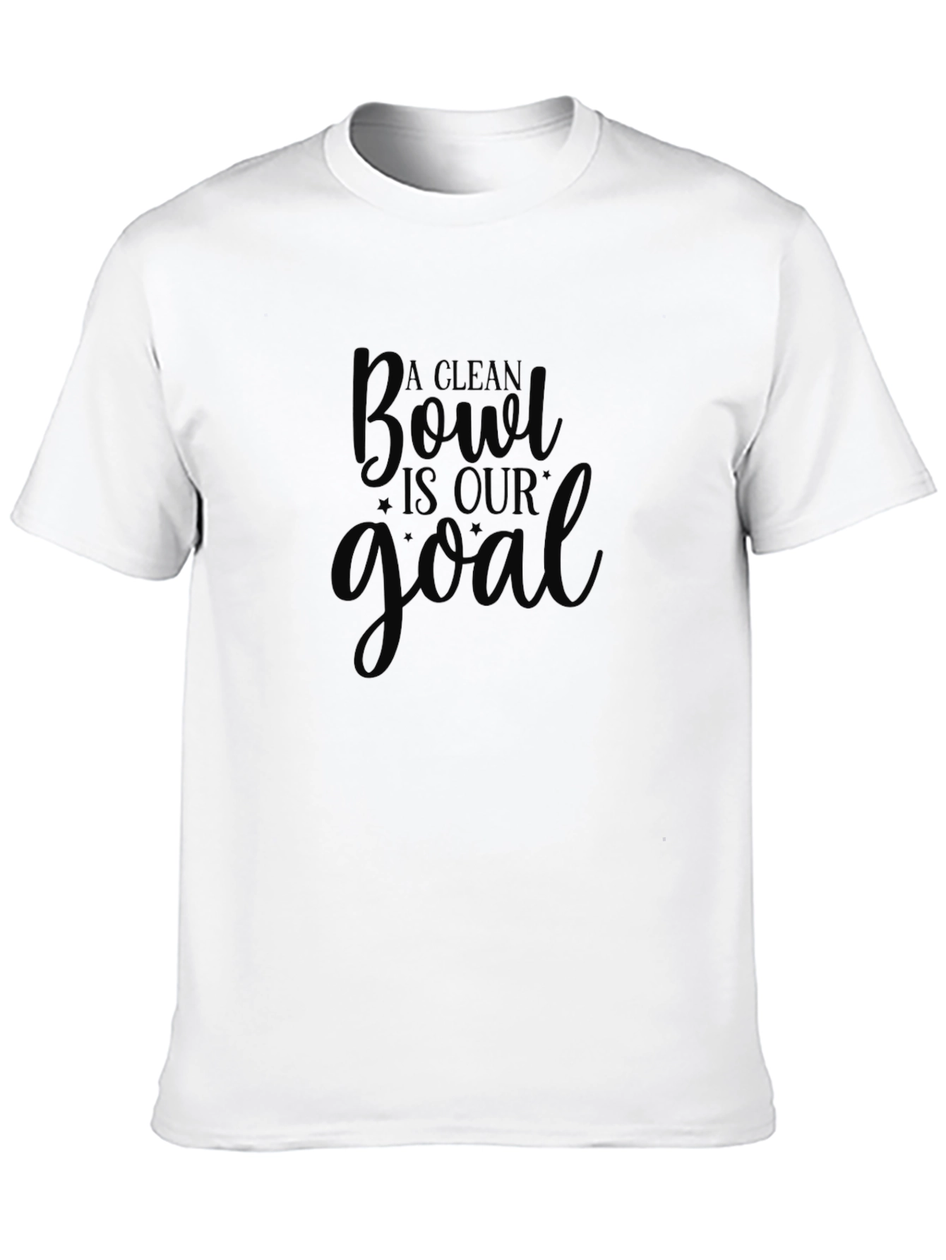 Black Funny "A Clean Bowl Is Our Goal" Black T-Shirt view 10