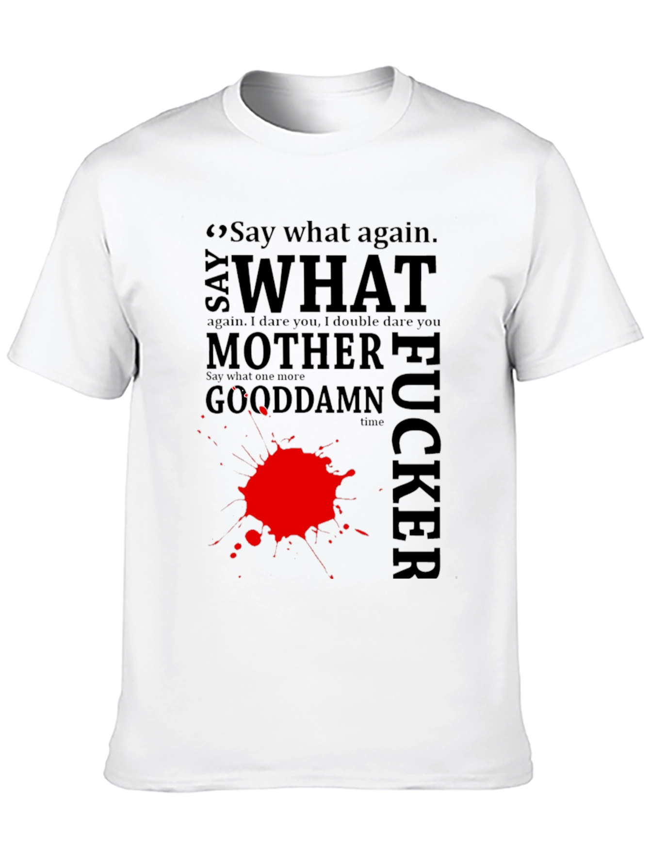 Black Say What Again T-Shirt view 10