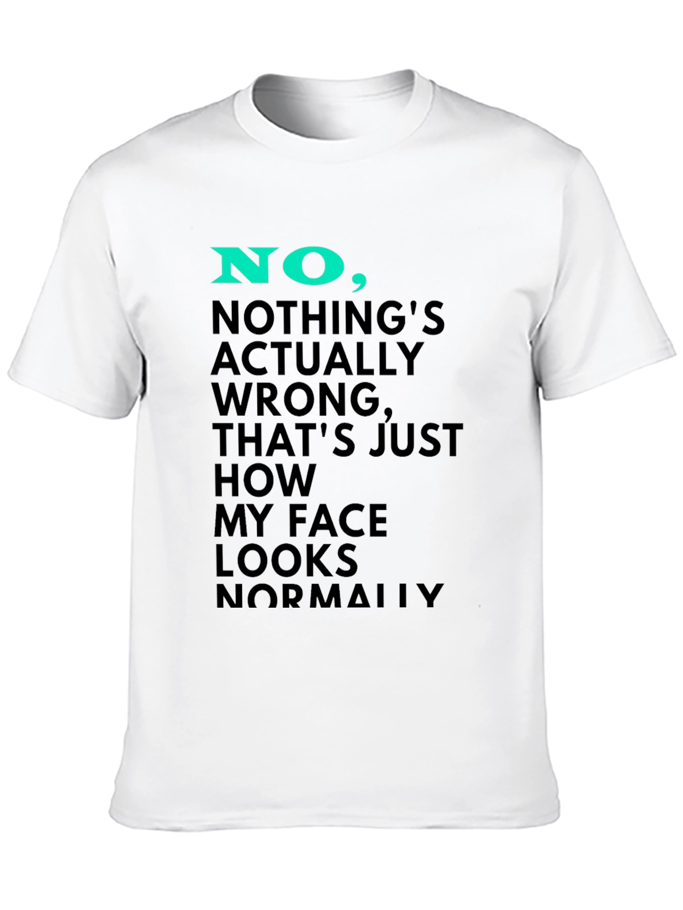 Black Funny Face Looks Normally T-Shirt view 10