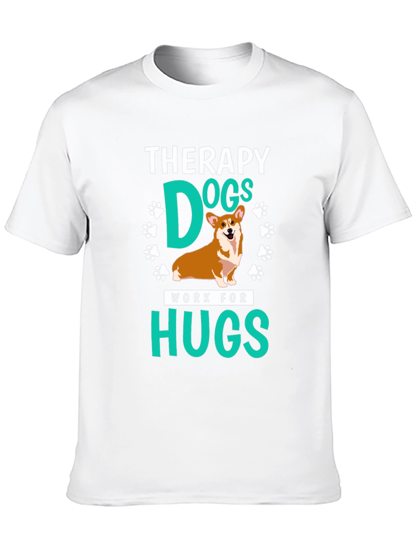 Therapy Dogs Work for Hugs T-Shirt - Unisex - 10