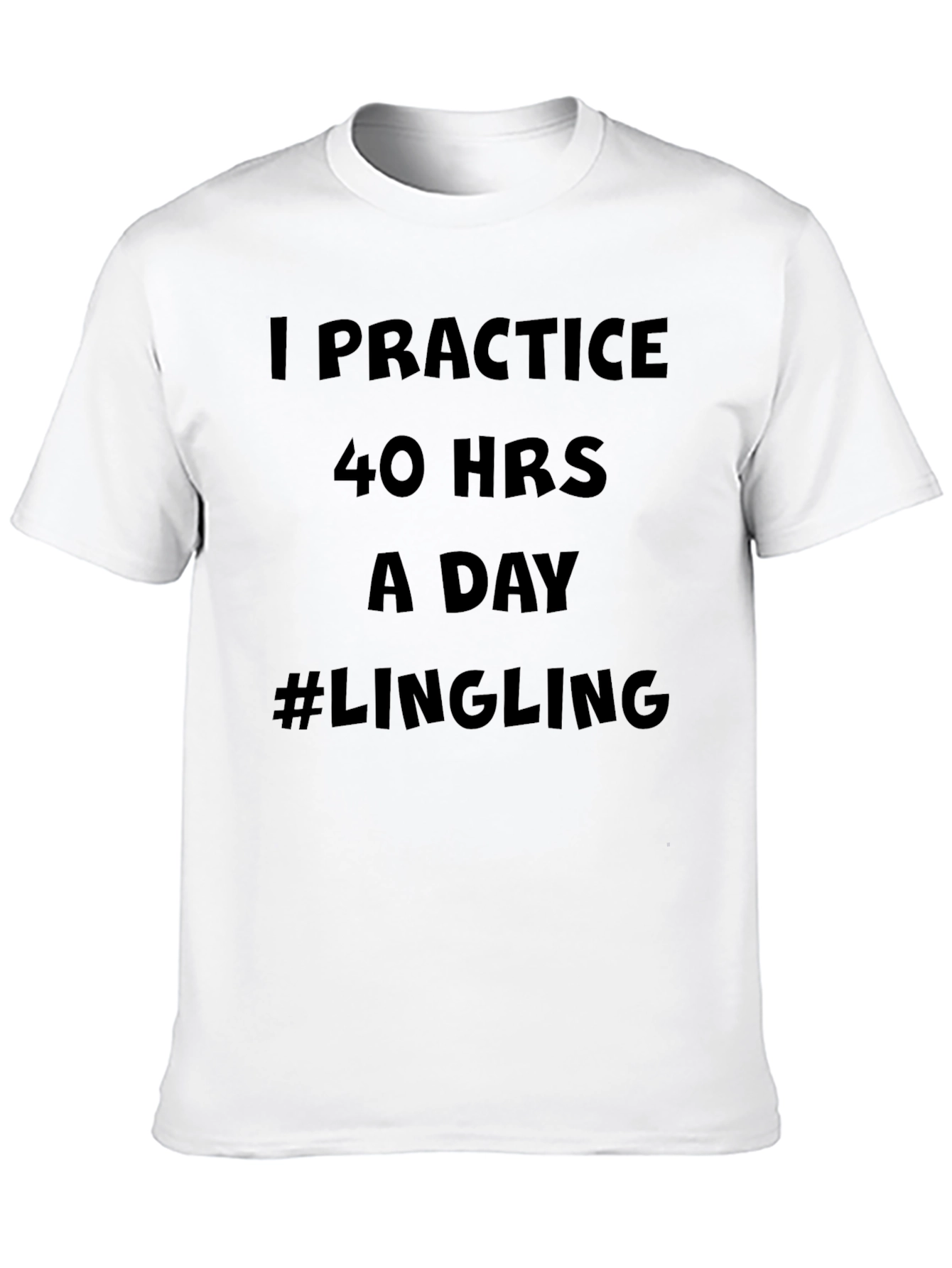 Black I Practice 40 Hours a Day T-Shirt view 10