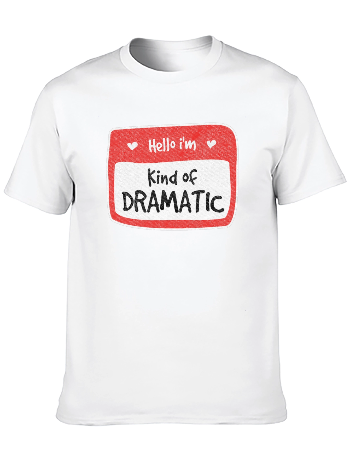 Black Kind of Dramatic T-Shirt - Novelty Humor Tee view 10