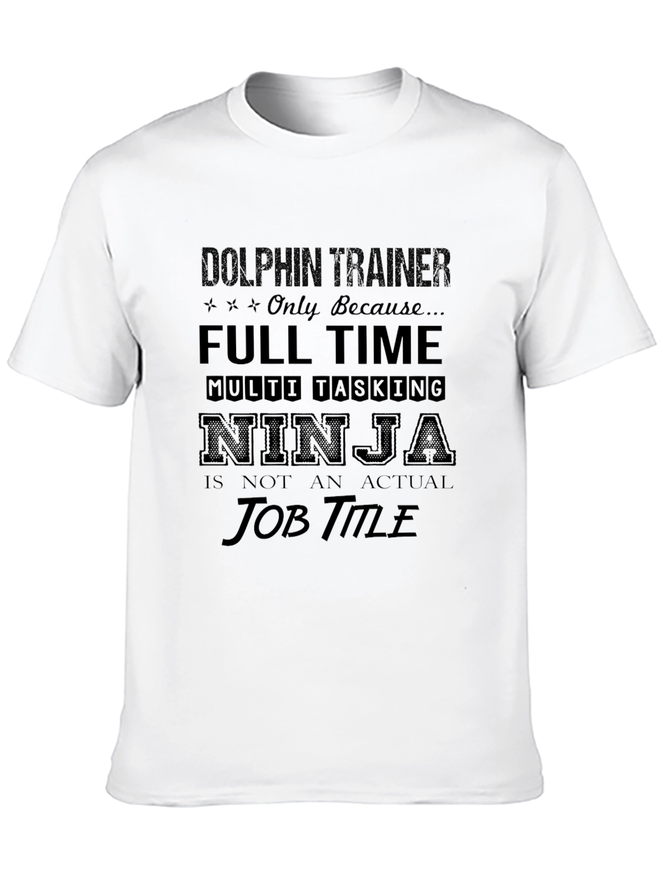 Black Dolphin Trainer Full Time Ninja T-Shirt view 10
