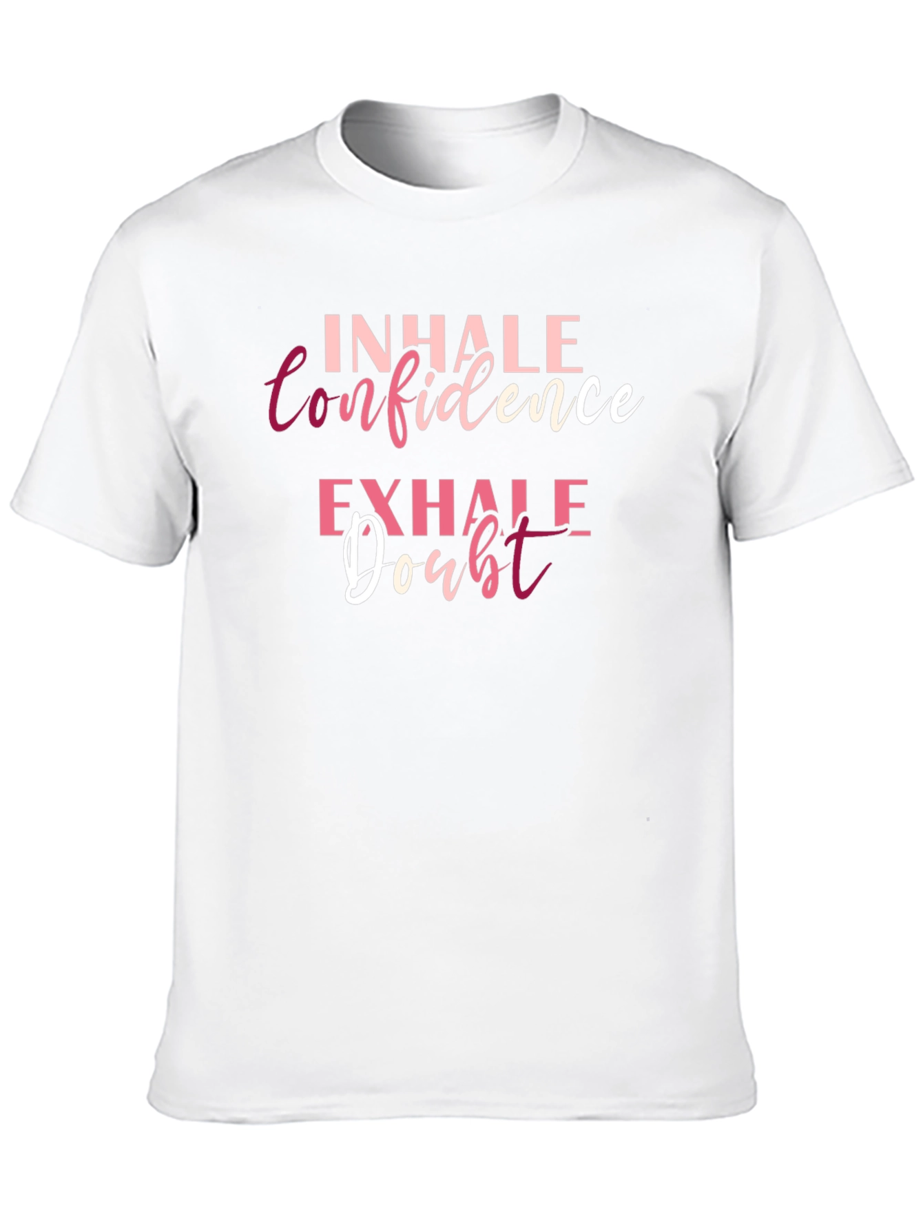Black Inhale Confidence Exhale Doubt T-Shirt view 10