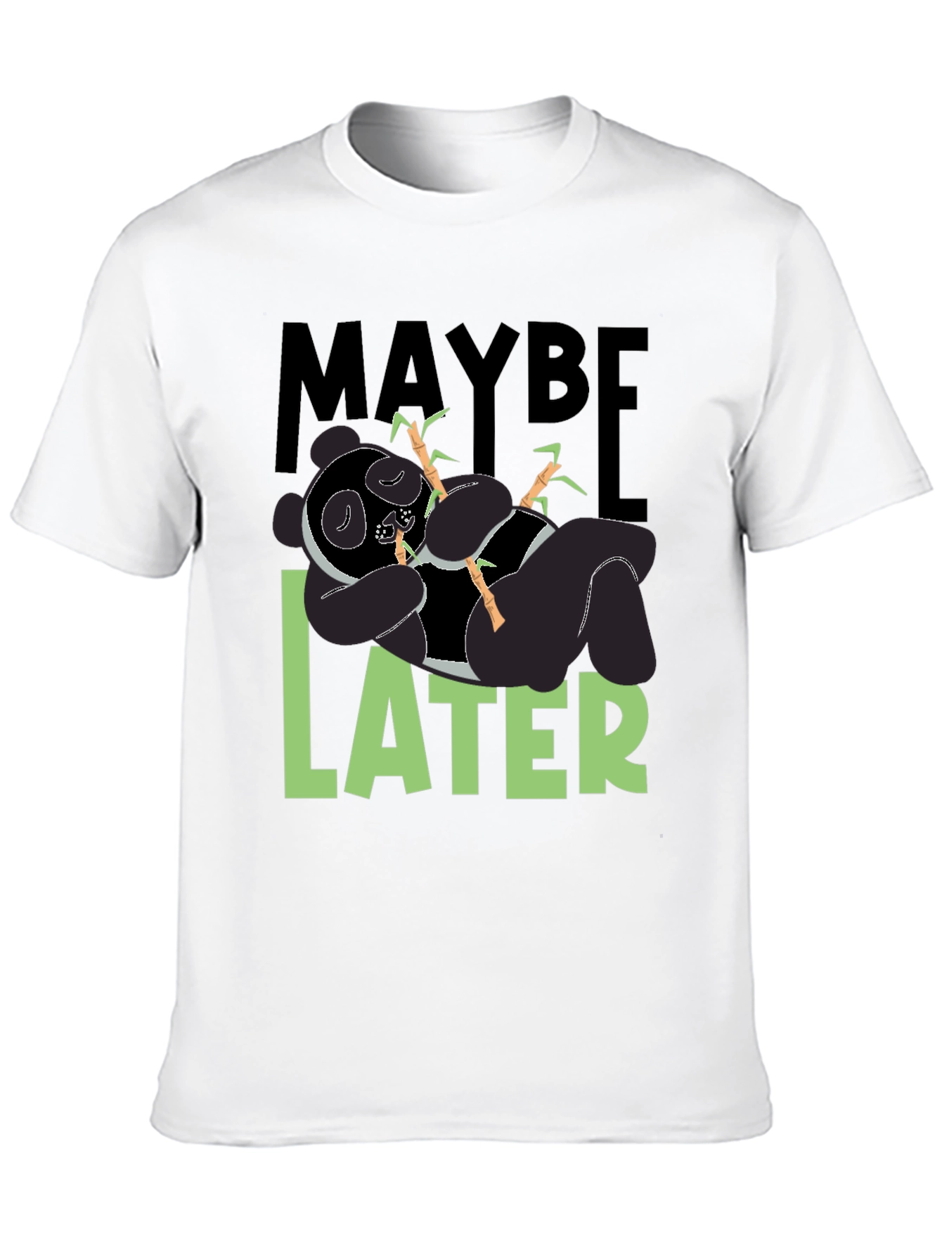 Black Maybe Later Panda T-Shirt - Funny Graphic Tee view 10