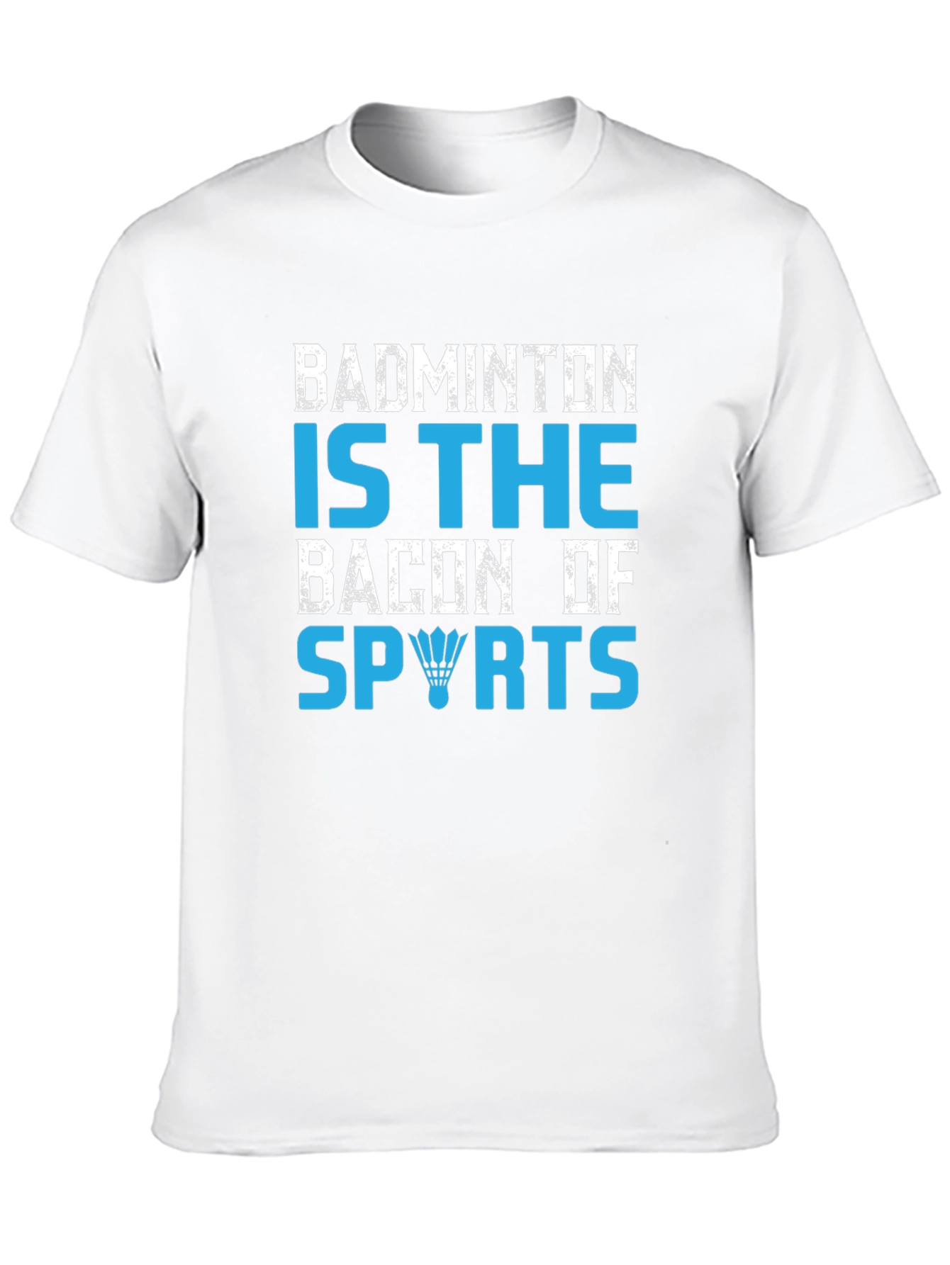 Black Badminton Is The Bacon Of Sports Graphic T-Shirt view 10