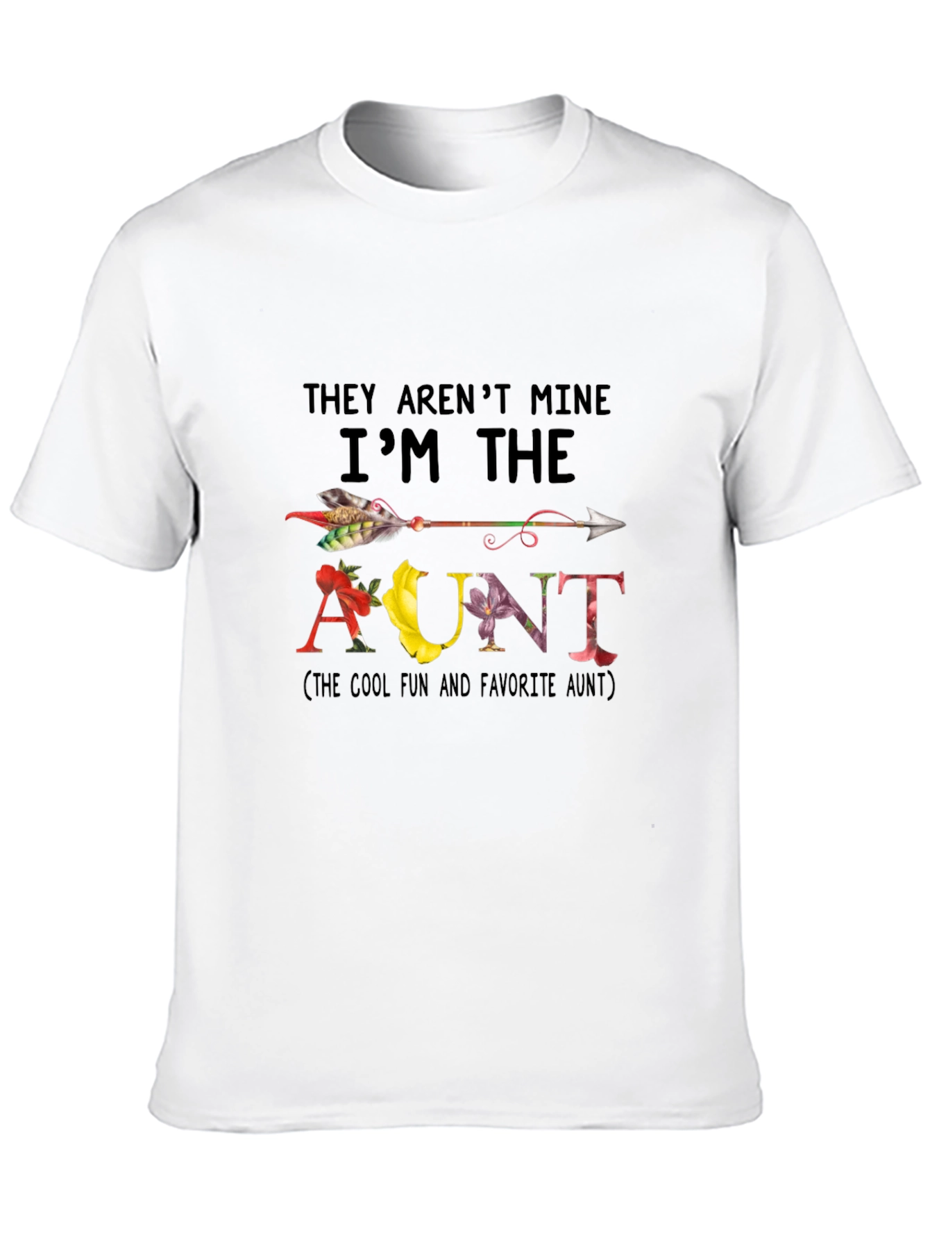 Black Funny Aunt T-Shirt - They Aren't Mine view 10