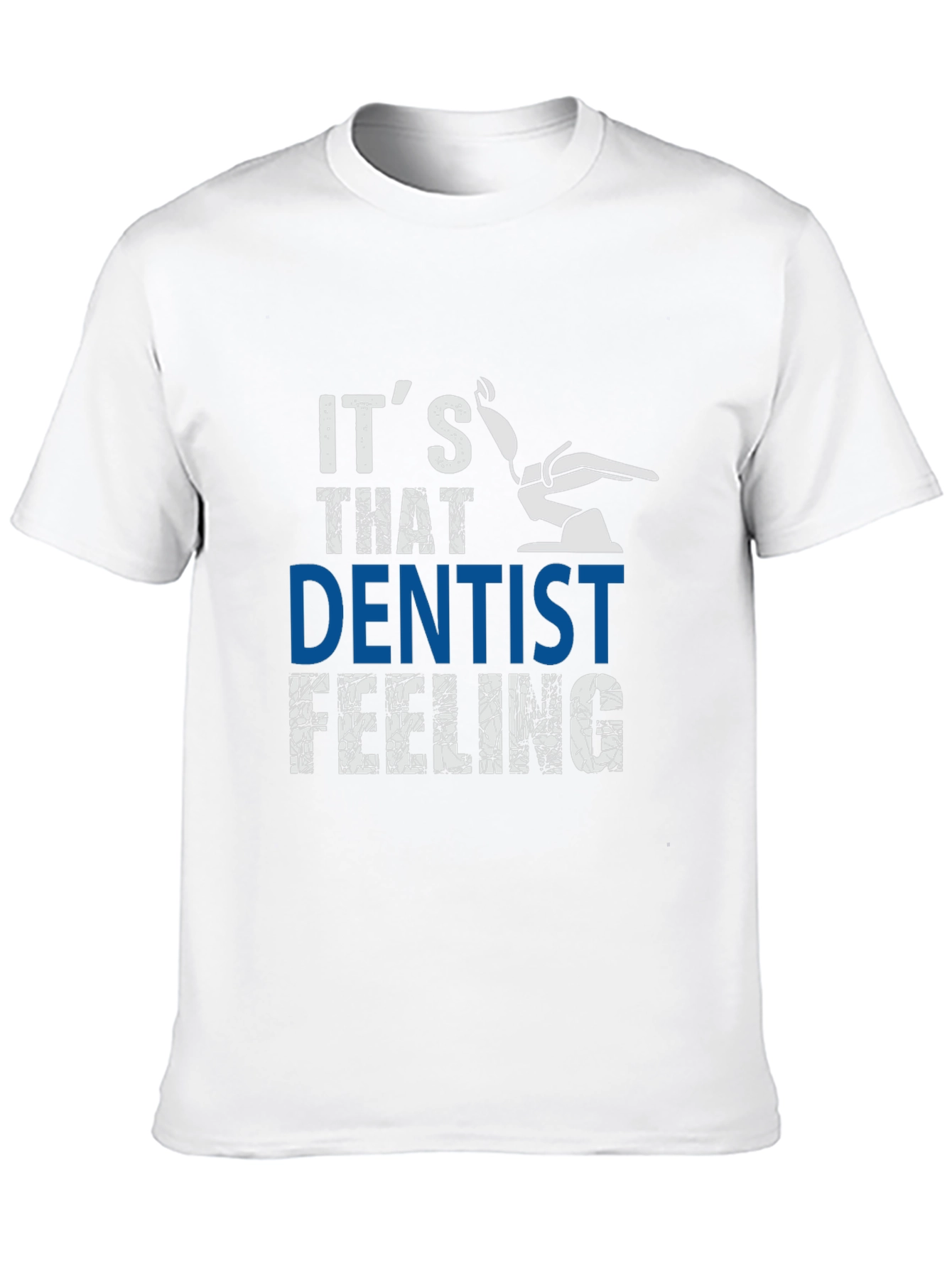 Black It's That Dentist Feeling T-Shirt - Funny Dental Tee view 10