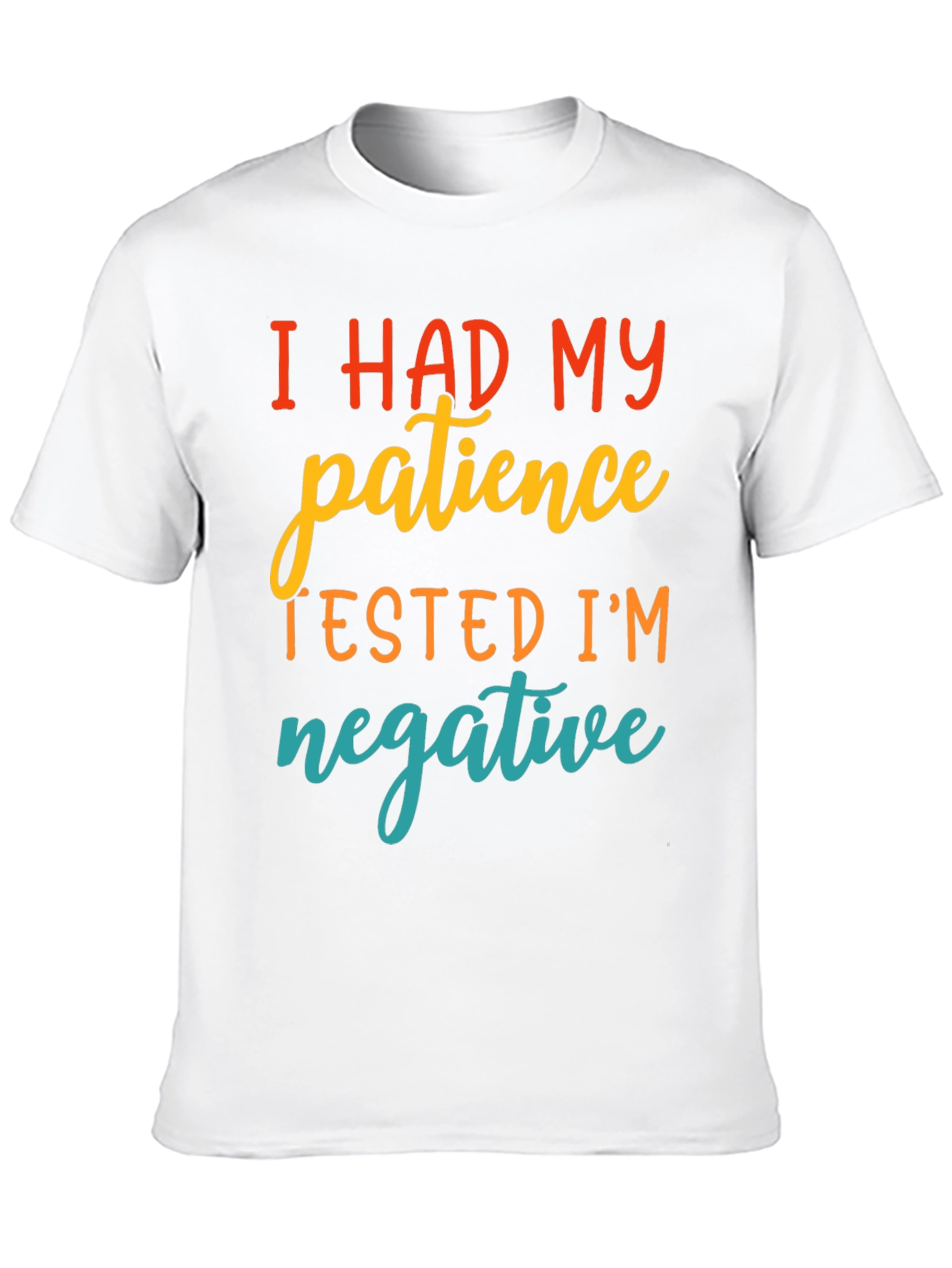 Black Funny Patience Tested Negative Graphic T-Shirt view 10