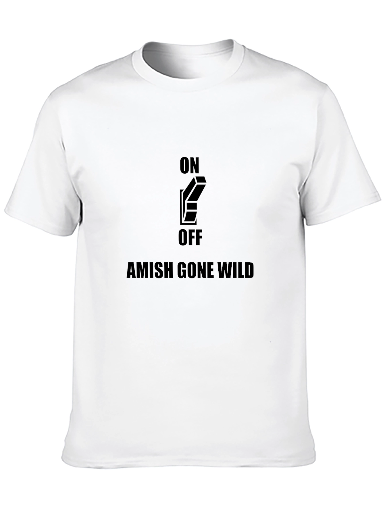 Black Amish Gone Wild On/Off Switch Black Graphic Tee view 10