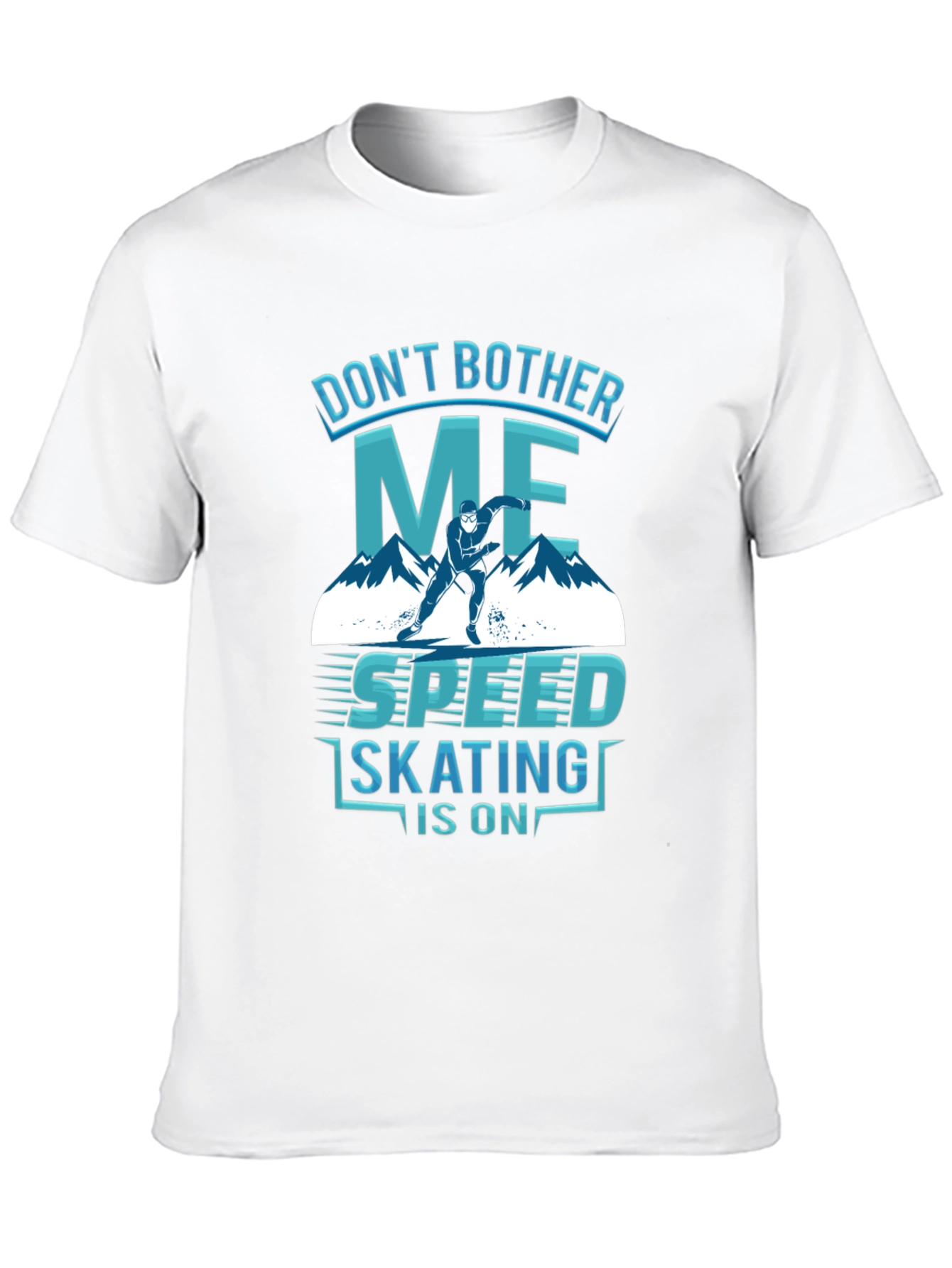 Speed Skating Graphic Tee - Don't Bother Me! - 10
